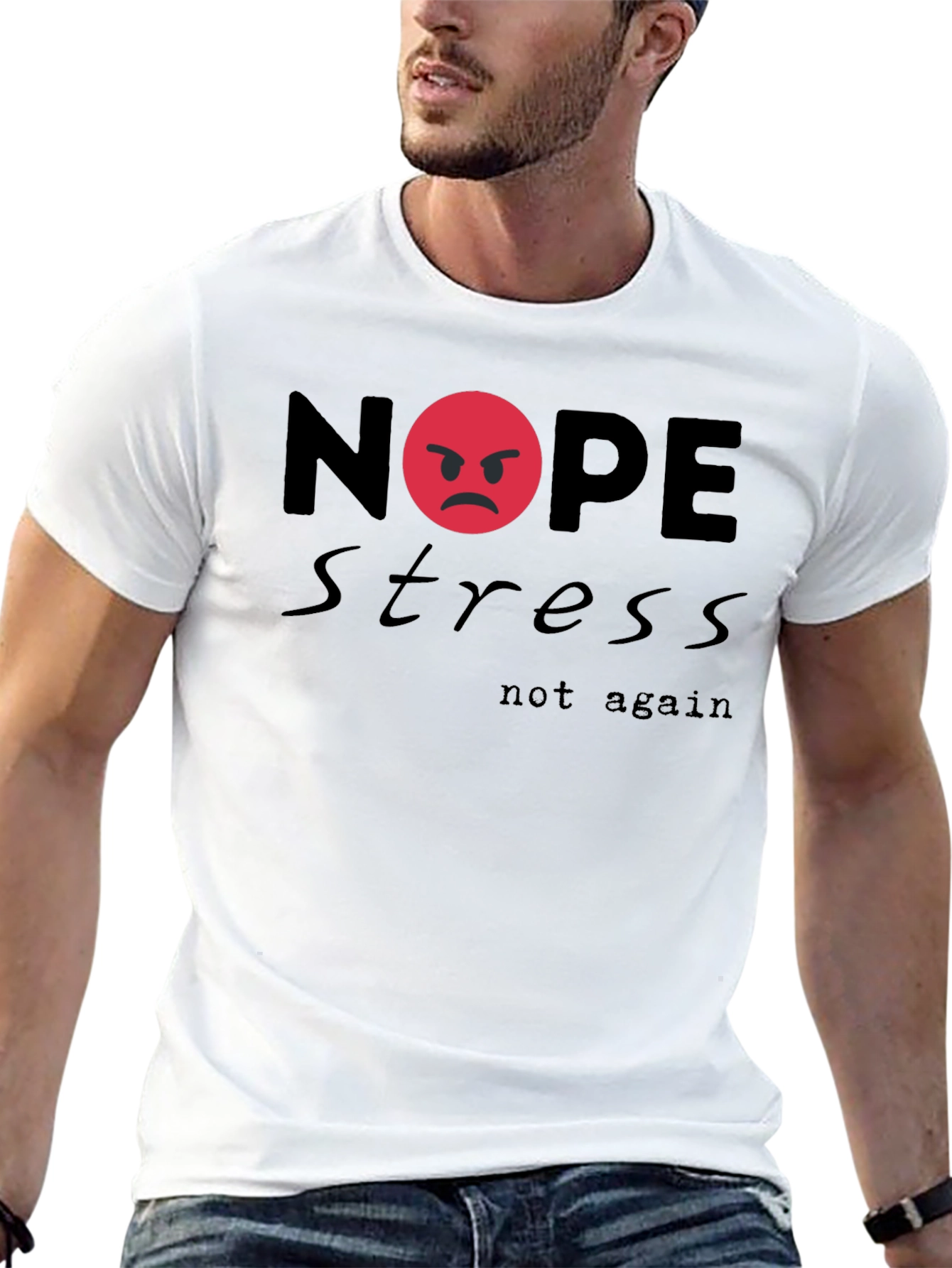 Nope Stress Not Again Graphic T-Shirt
