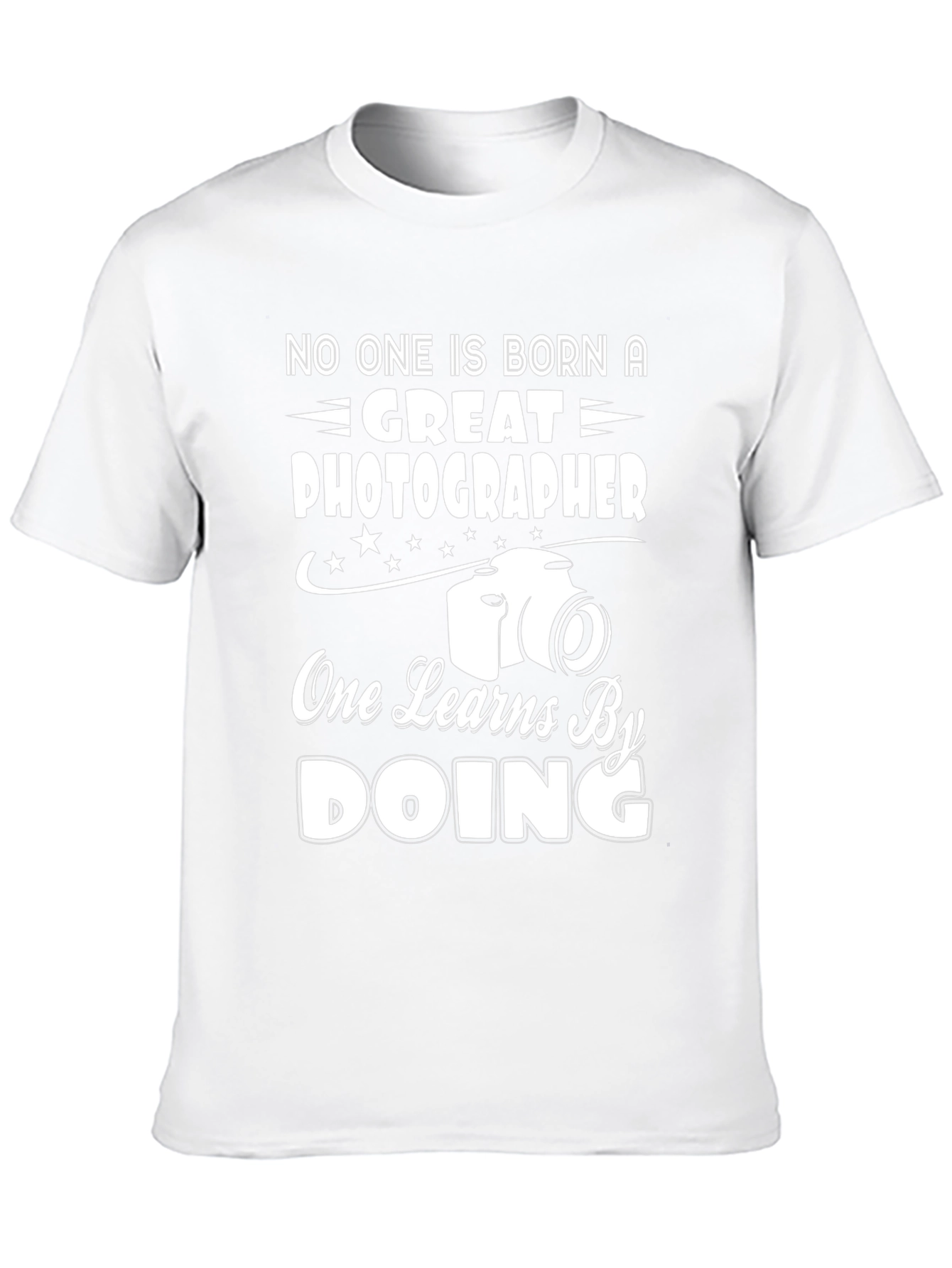 Photographer T-Shirt - Great Photographer One Learns By Doing
