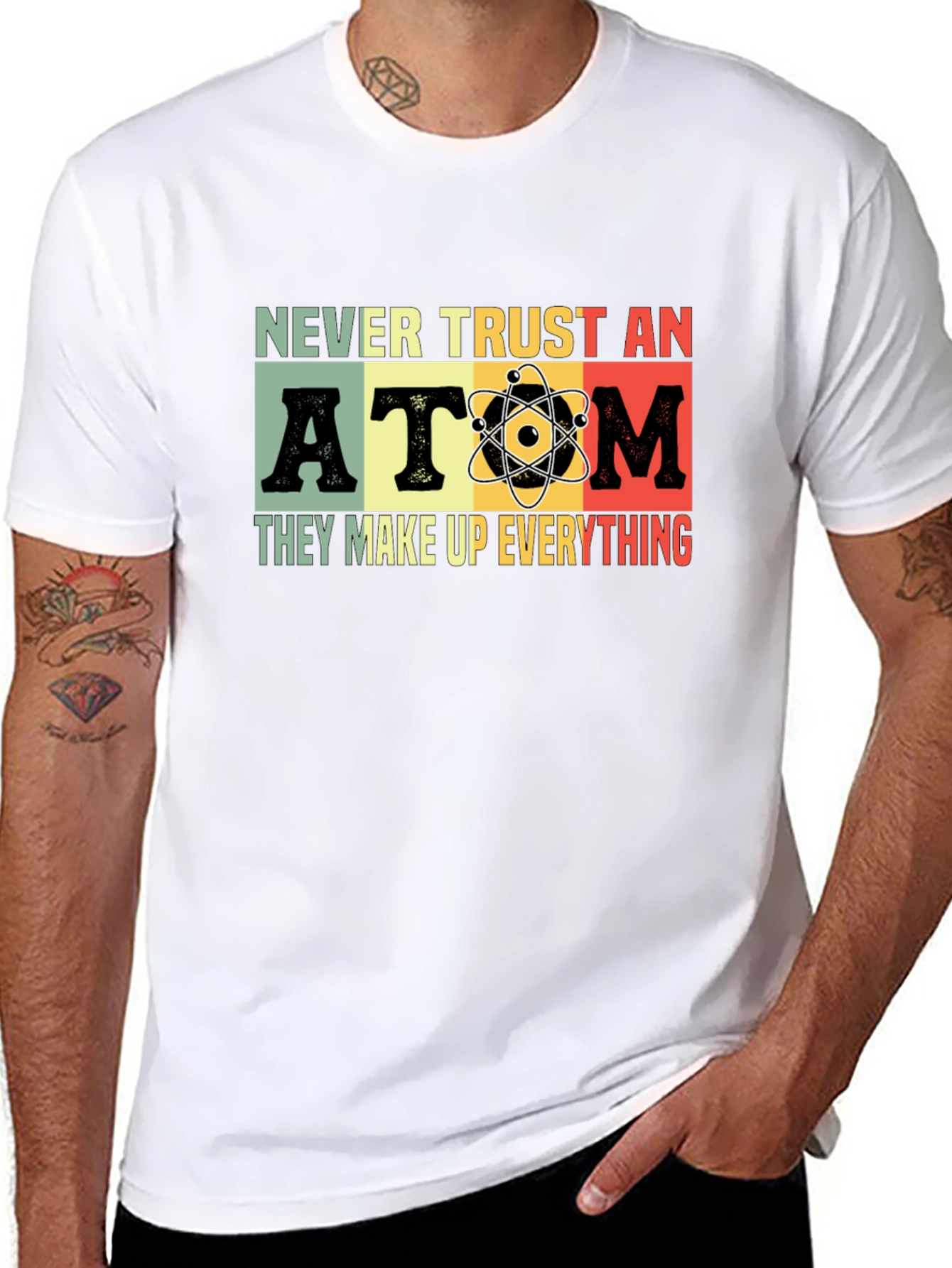 Never Trust An Atom Graphic T-Shirt