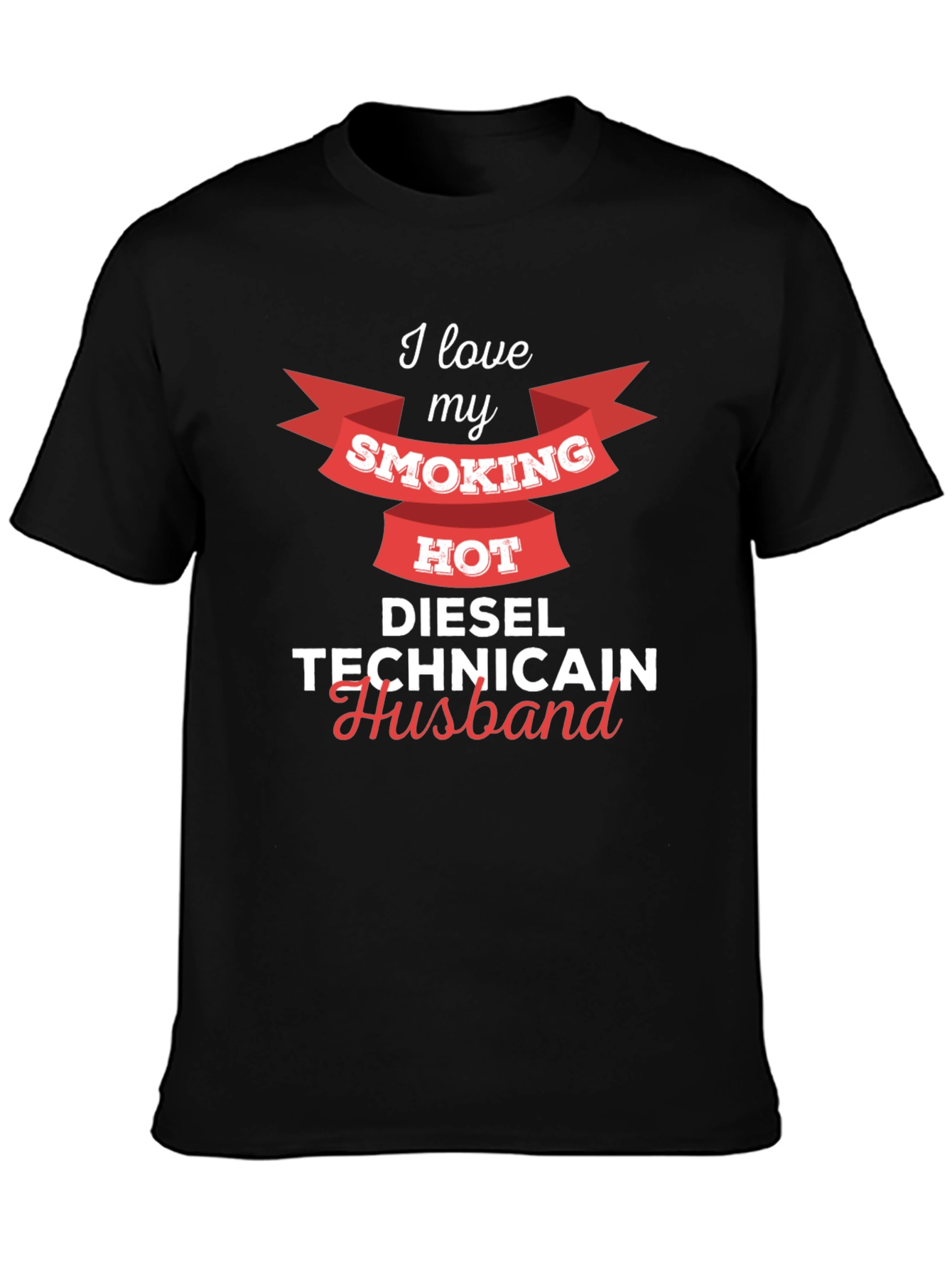 I Love My Smoking Hot Diesel Technician Husband T-Shirt