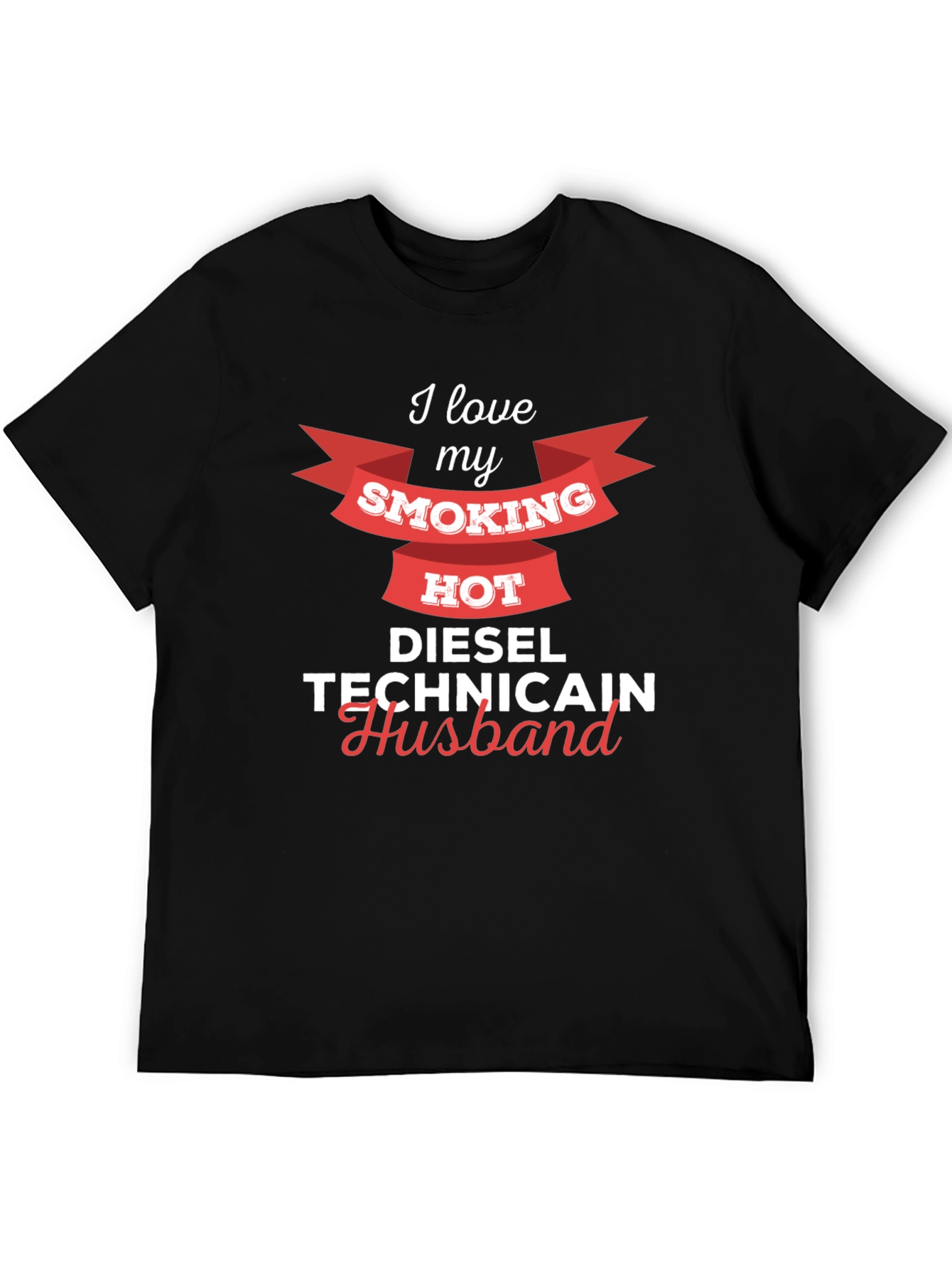 I Love My Smoking Hot Diesel Technician Husband T-Shirt