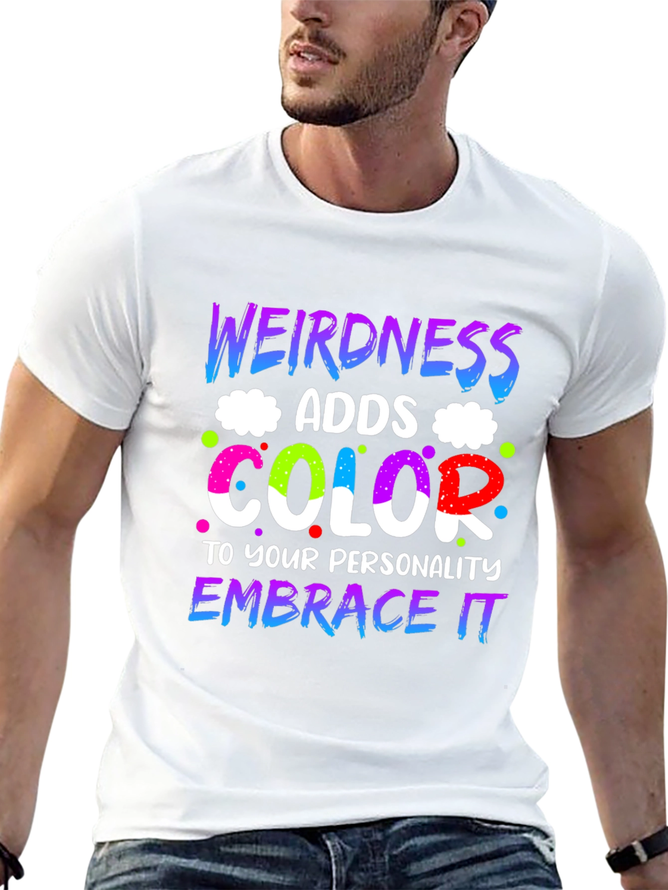 Weirdness Adds Color T-Shirt