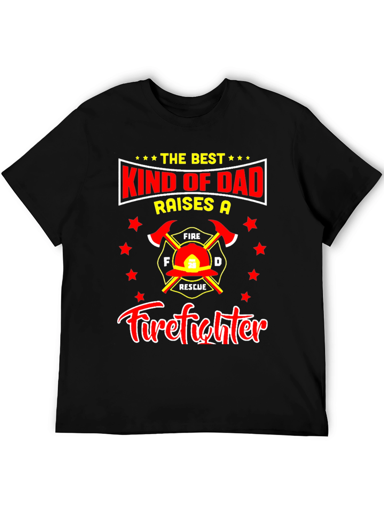 Firefighter Dad T-Shirt: Best Kind of Dad