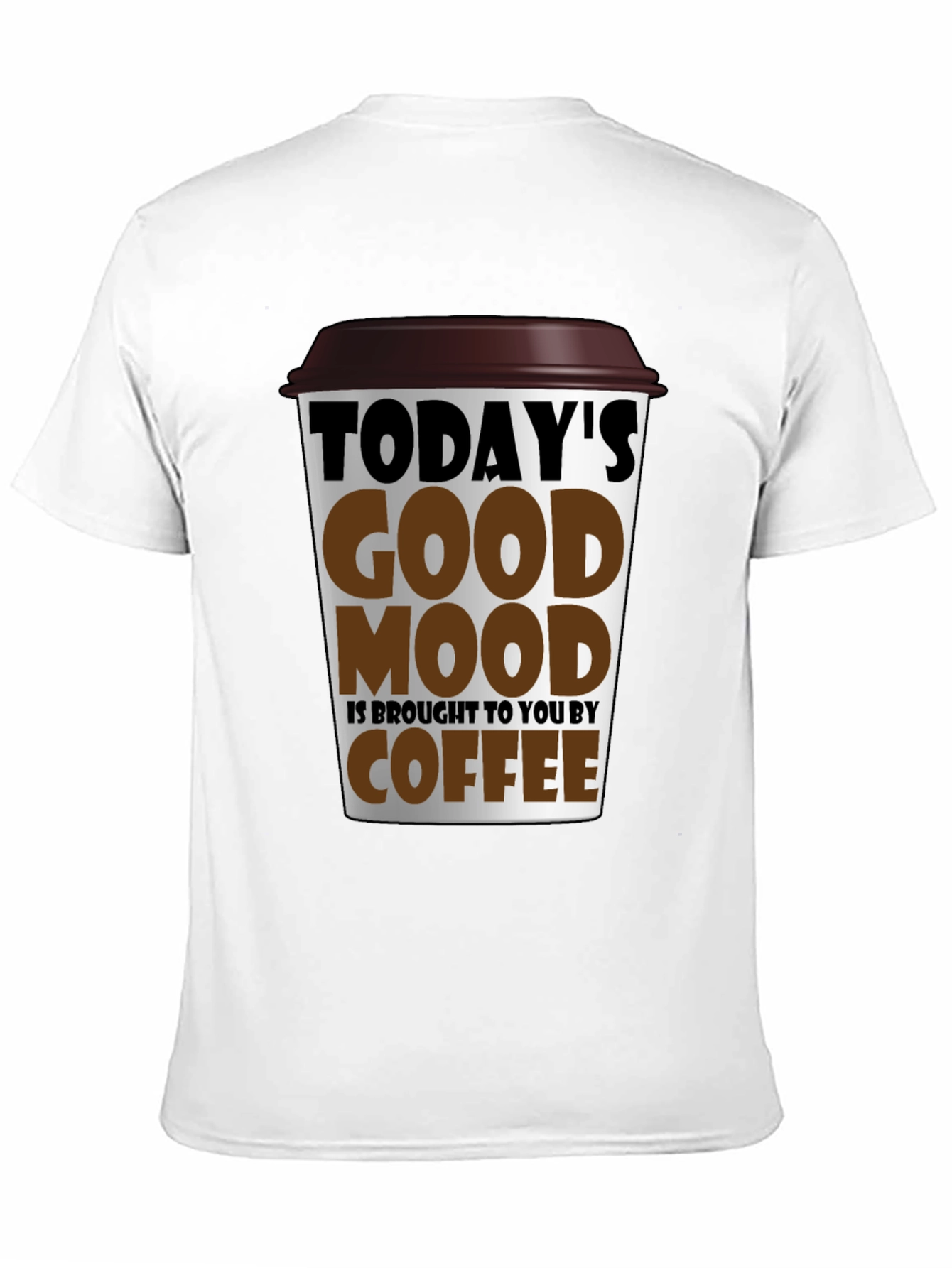 Todays Good Mood Coffee Graphic T-Shirt