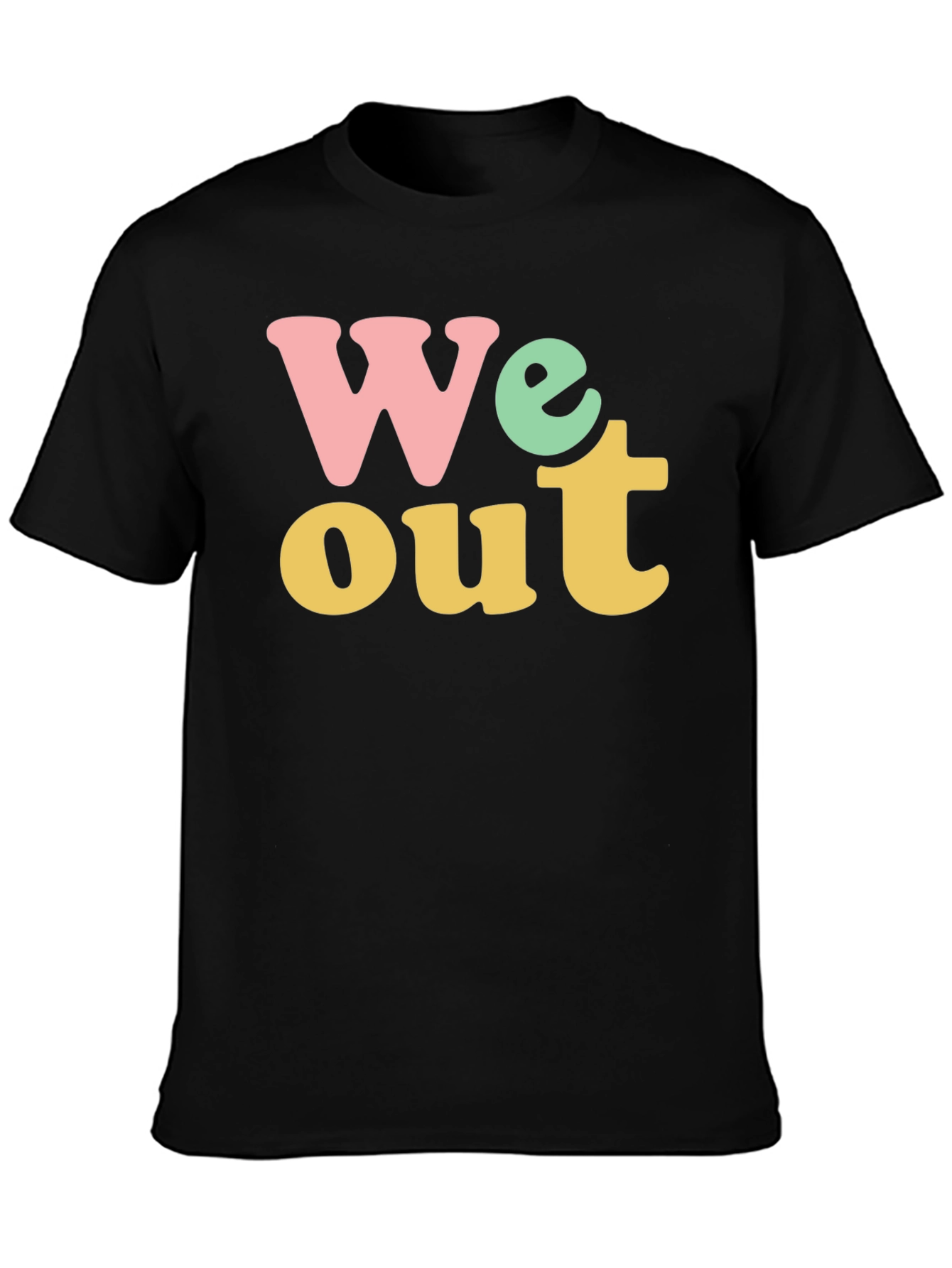 We Out Graphic Tee - Trendy & Comfortable