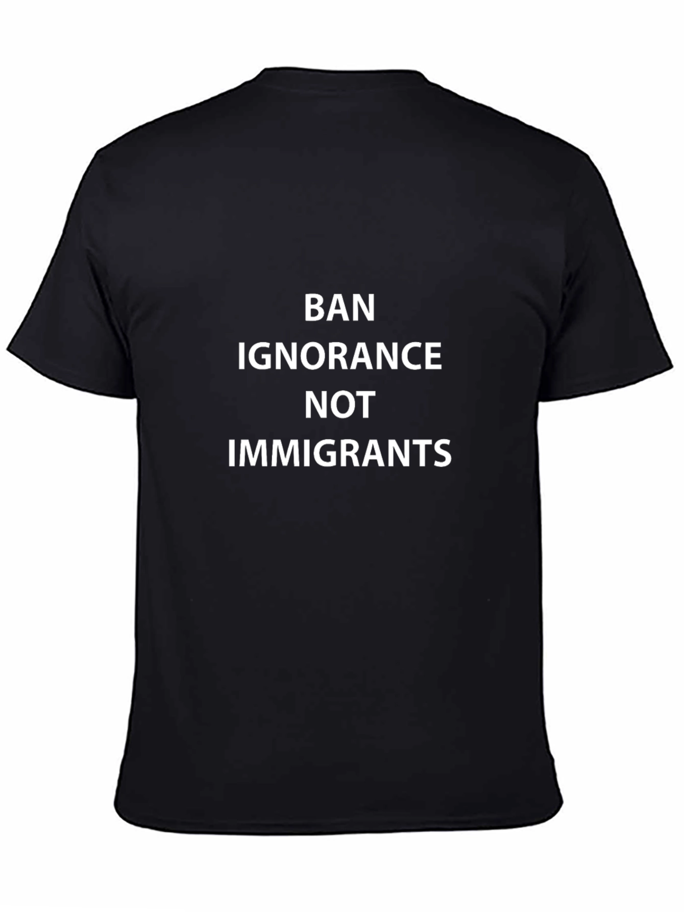 Ban Ignorance Not Immigrants Graphic Tee