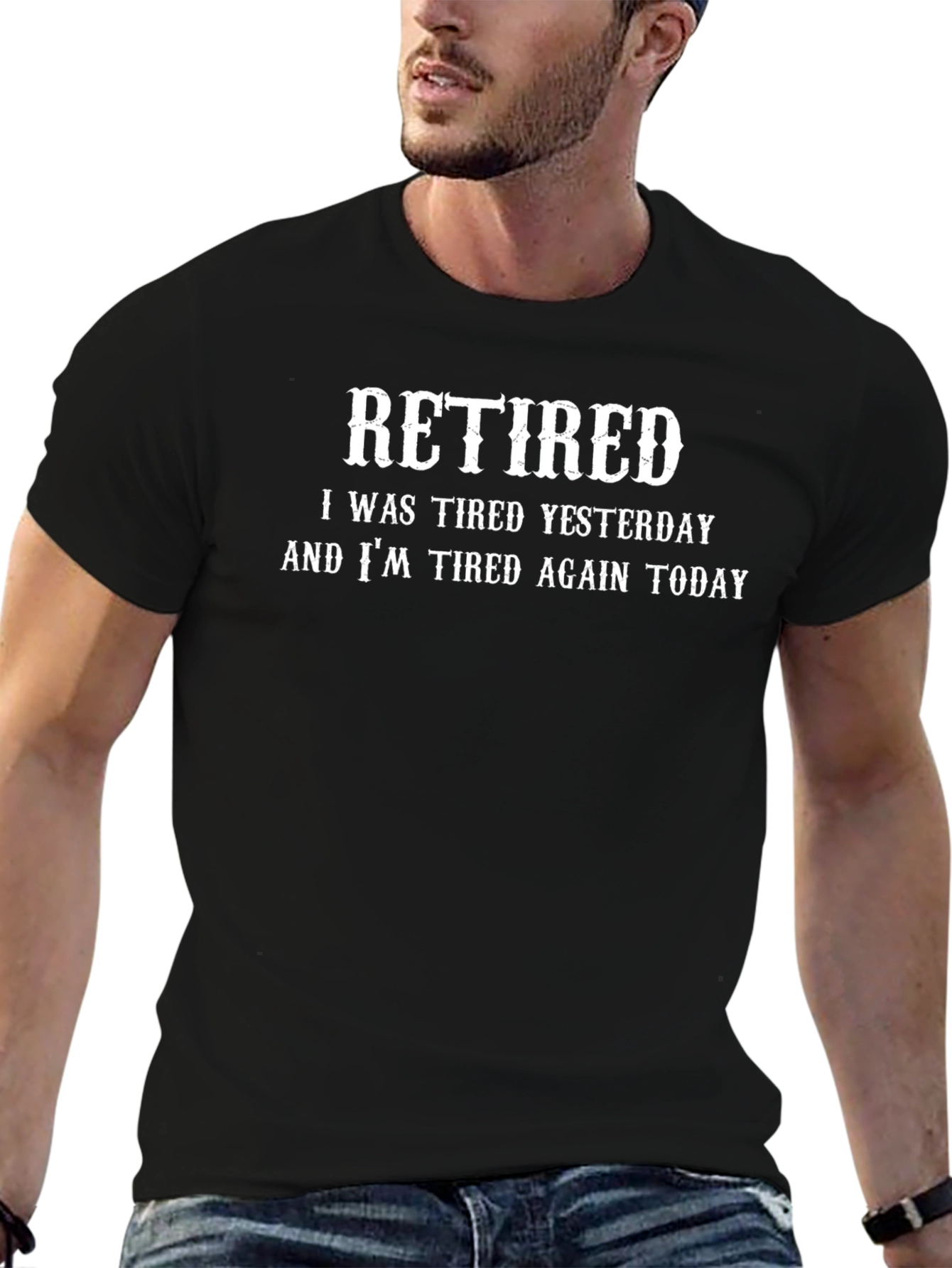 Retired Tired Yesterday and Today Black T-Shirt