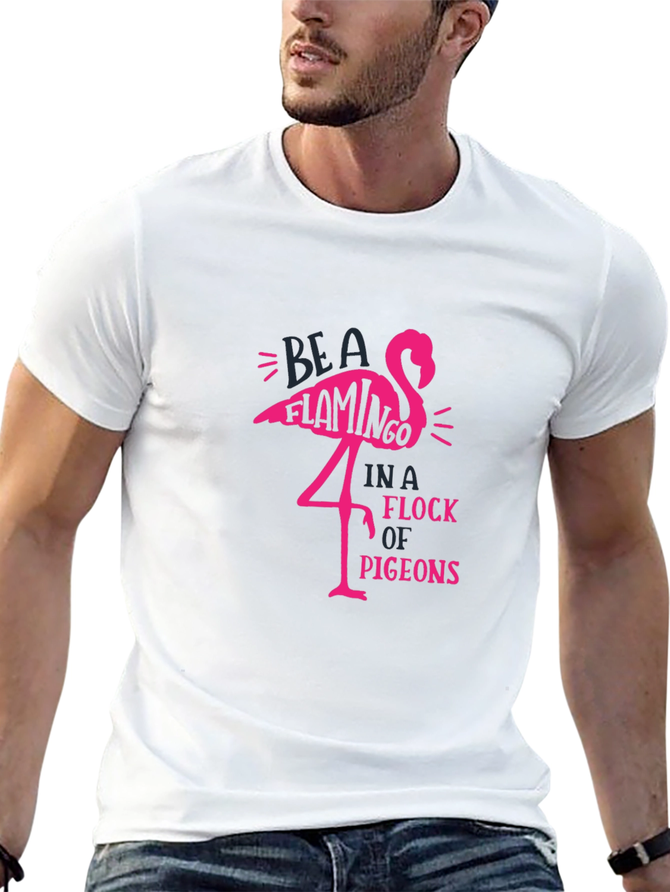 Be A Flamingo T-Shirt - Unique Graphic Tee