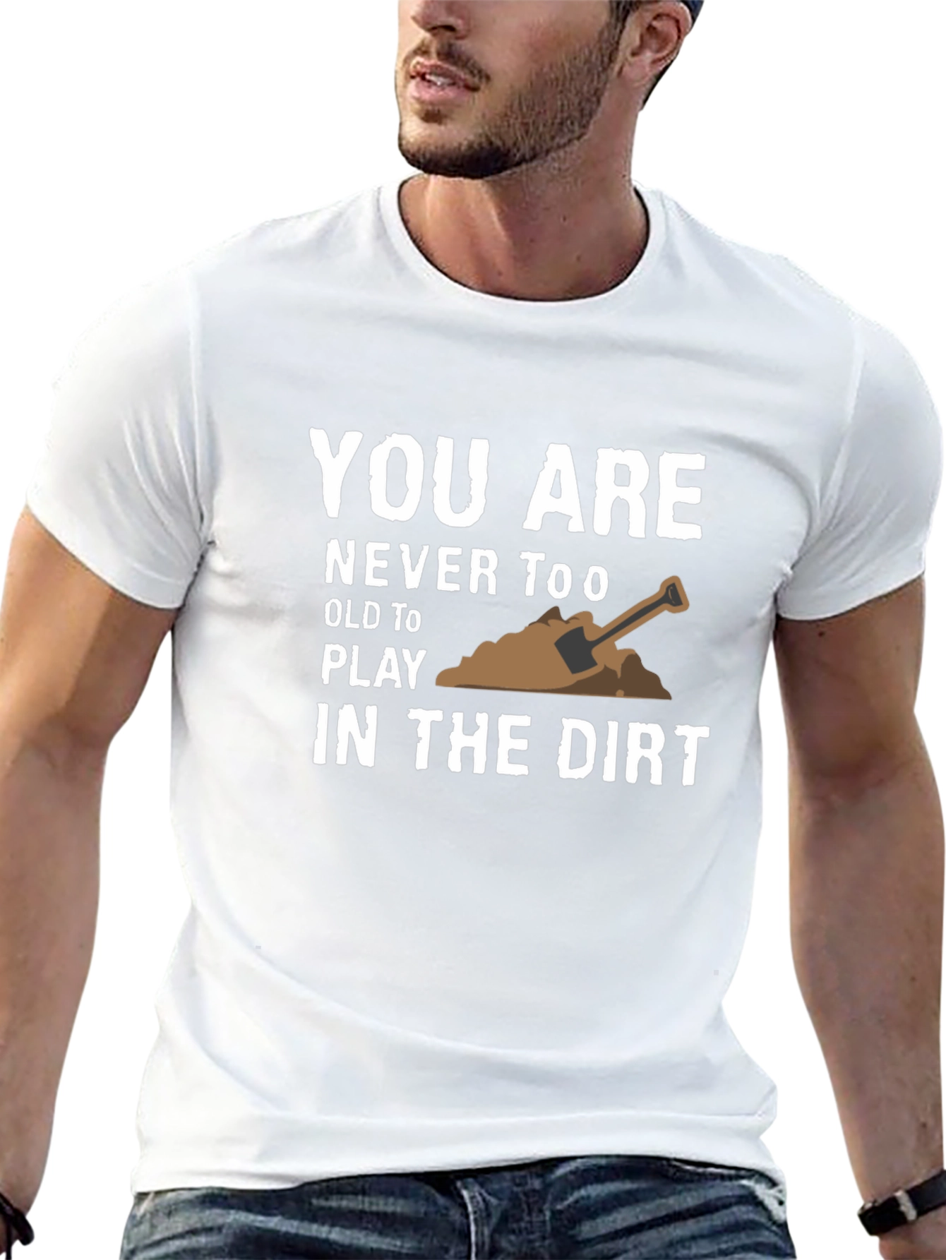 Play in the Dirt T-Shirt - Fun Graphic Tee