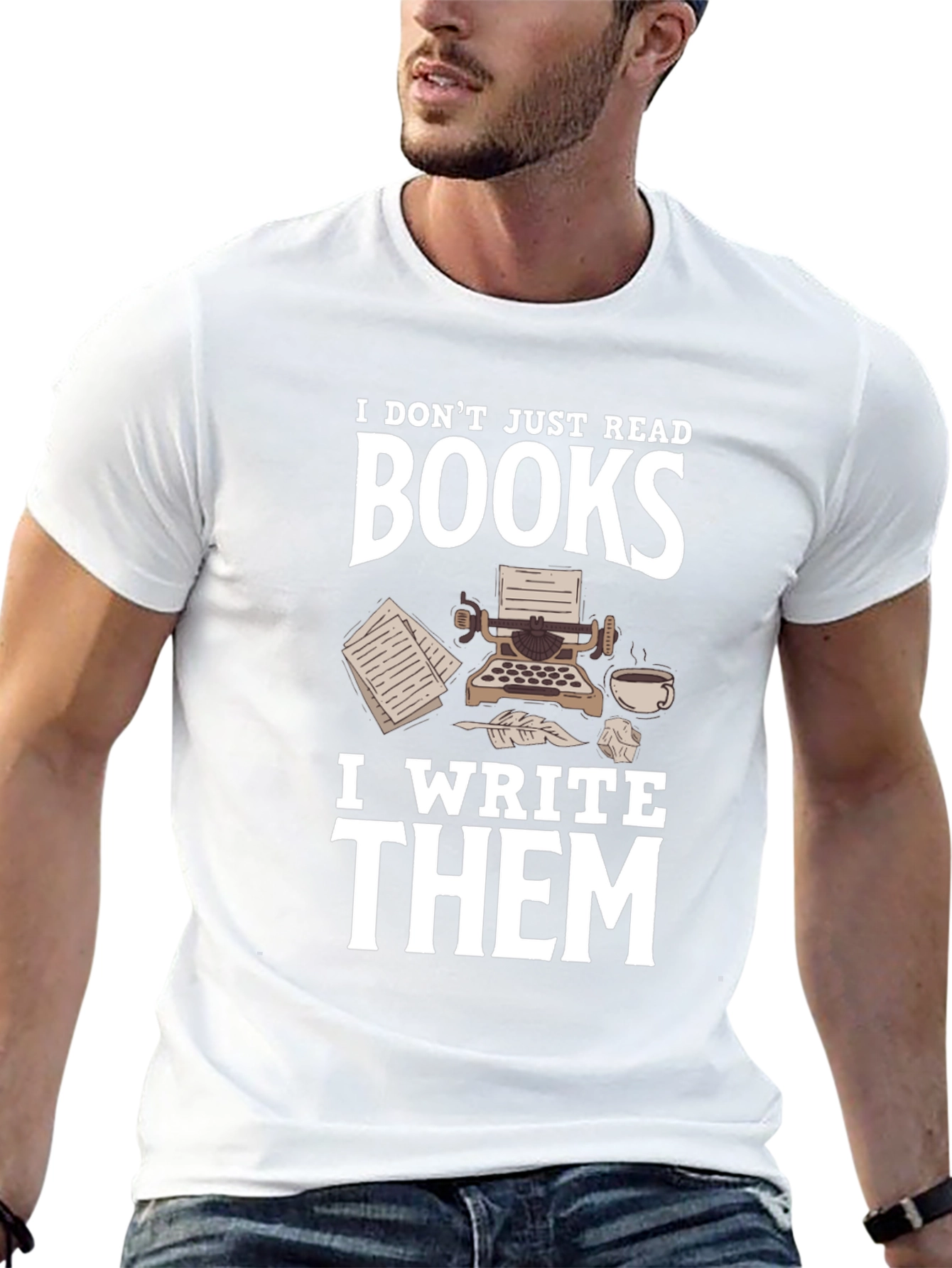 Writer T-Shirt: I Dont Just Read Books