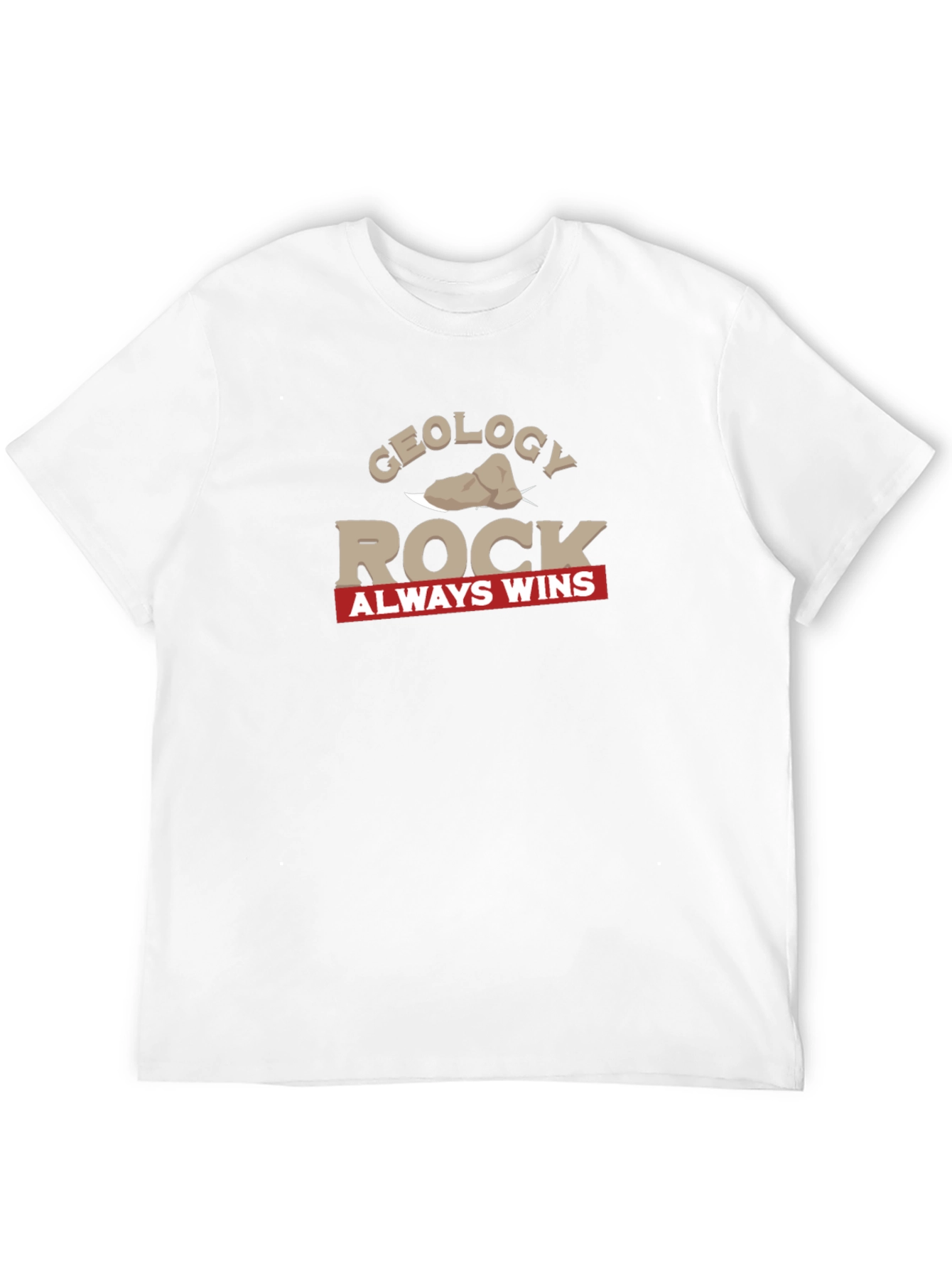 Geology Rock Always Wins Graphic T-Shirt