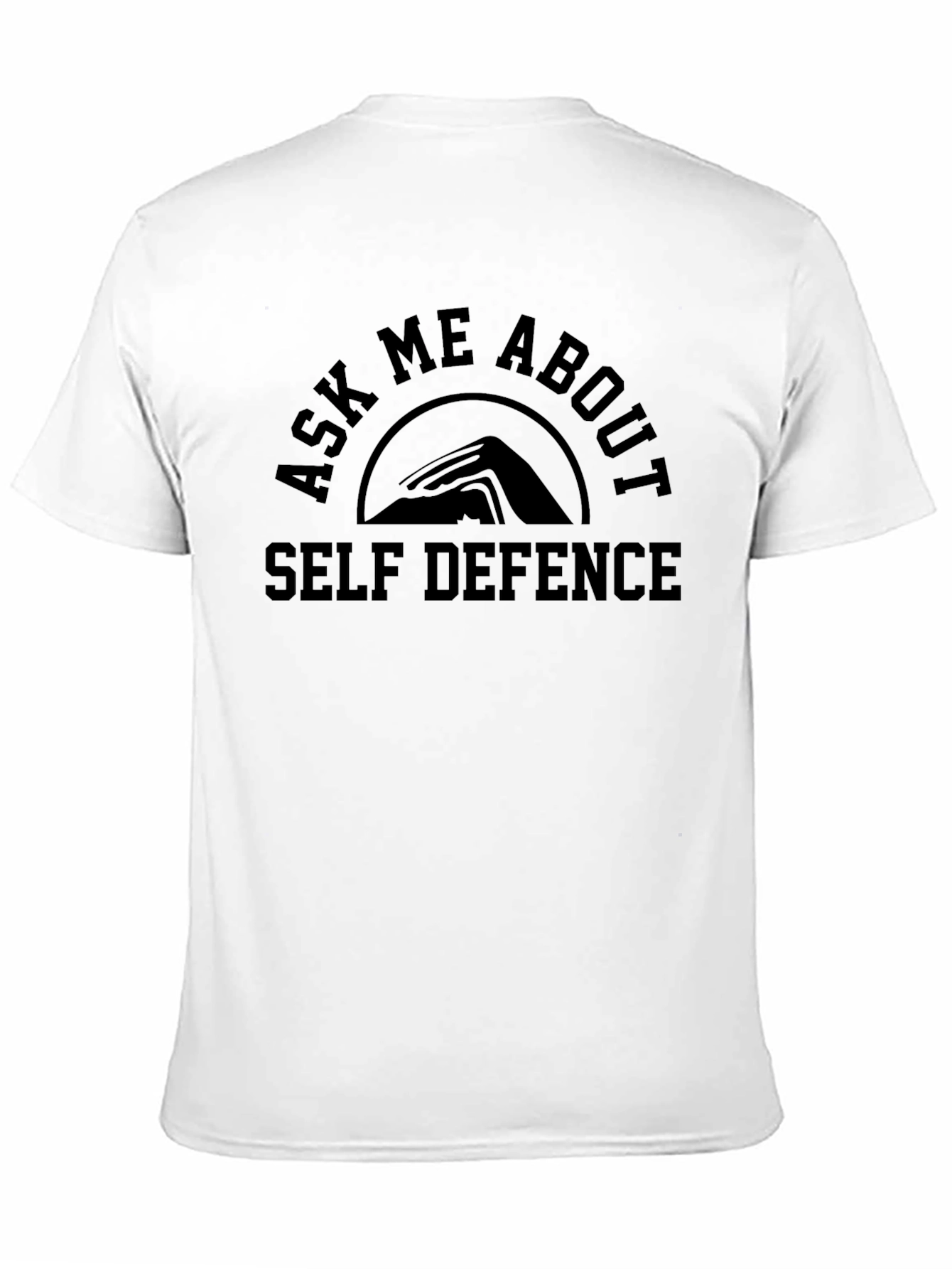 Ask Me About Self Defence T-Shirt