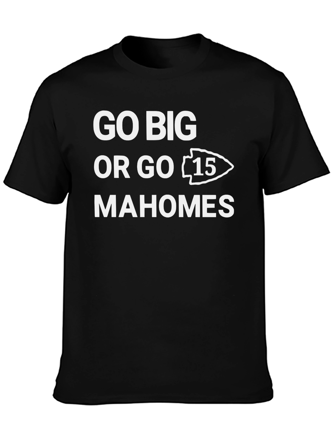 Go Big Mahomes T-Shirt