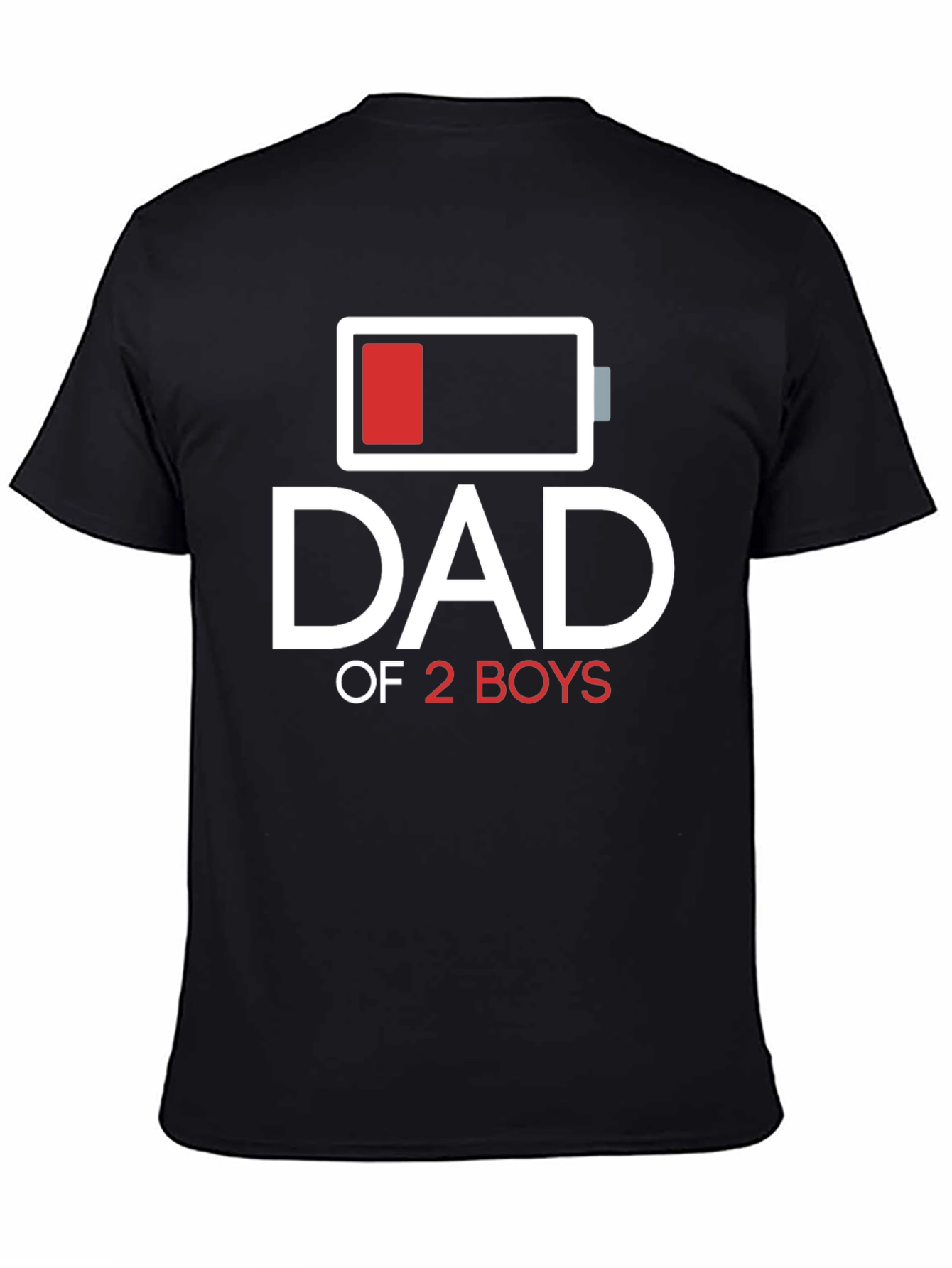 Dad of 2 Boys Low Battery Graphic T-Shirt