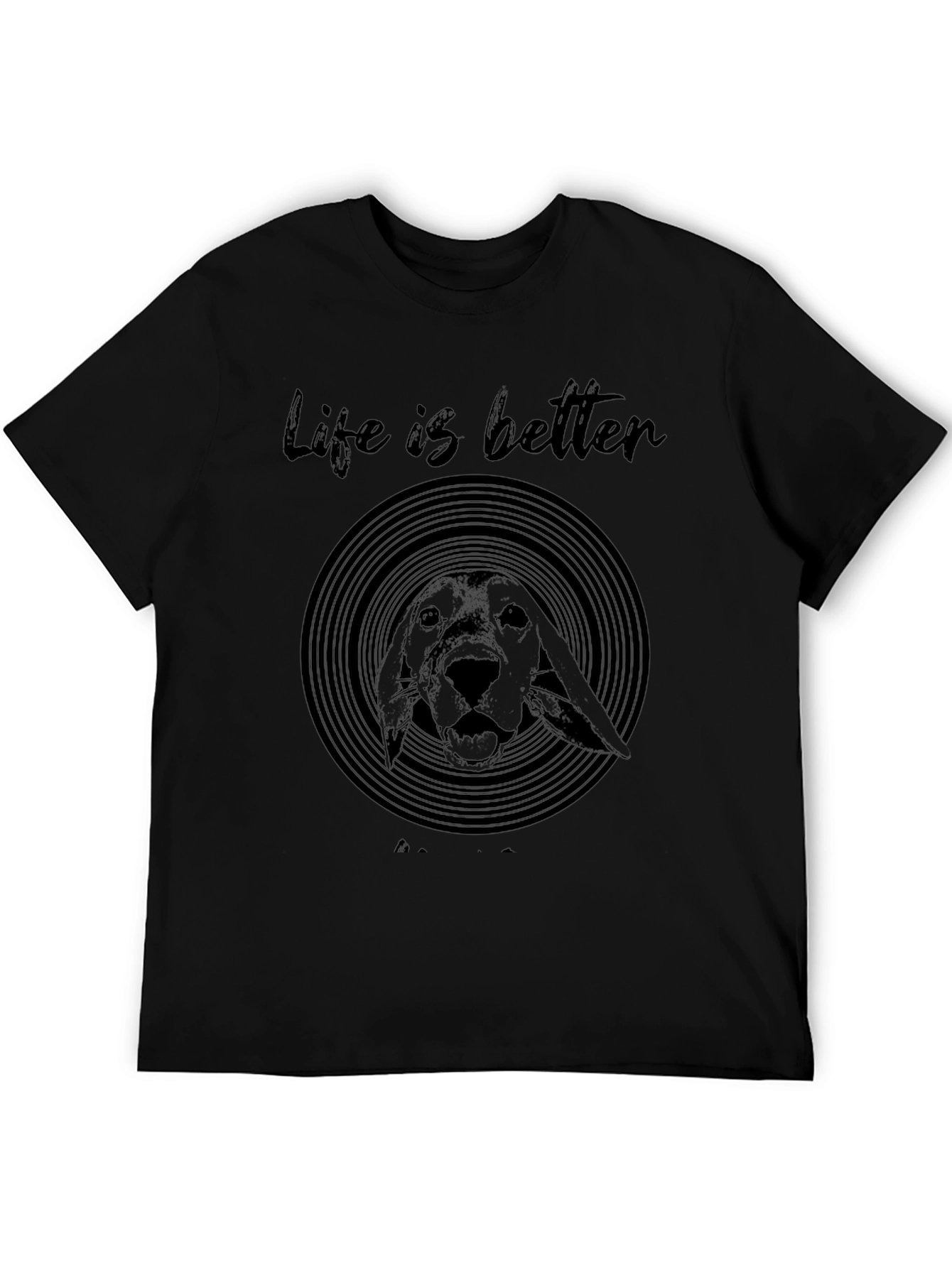 Life is Better With a Dog Black T-Shirt