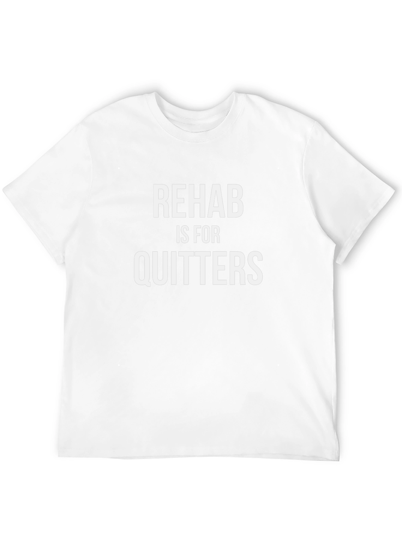 Rehab is for Quitters Funny T-Shirt