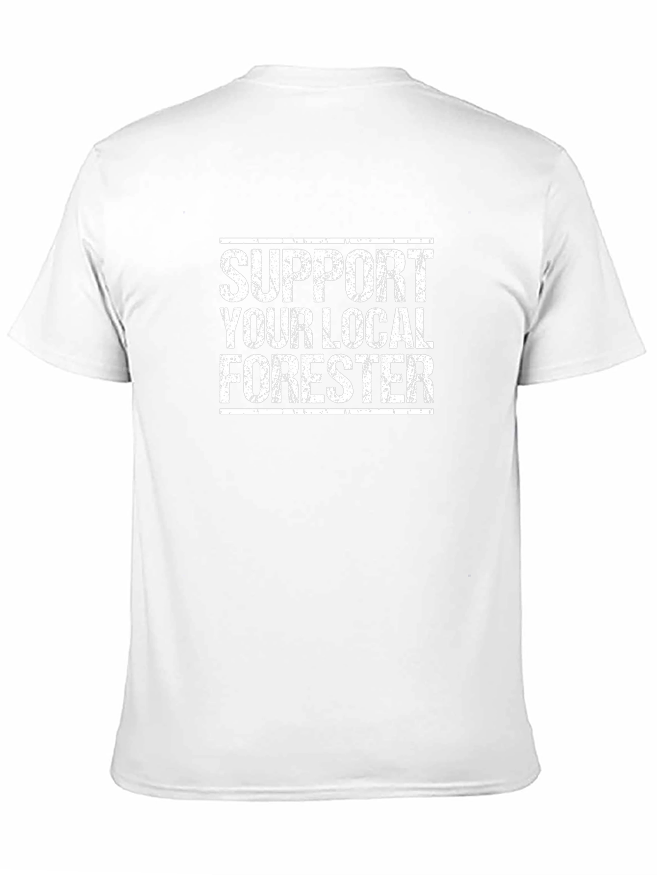 Support Your Local Forester T-Shirt