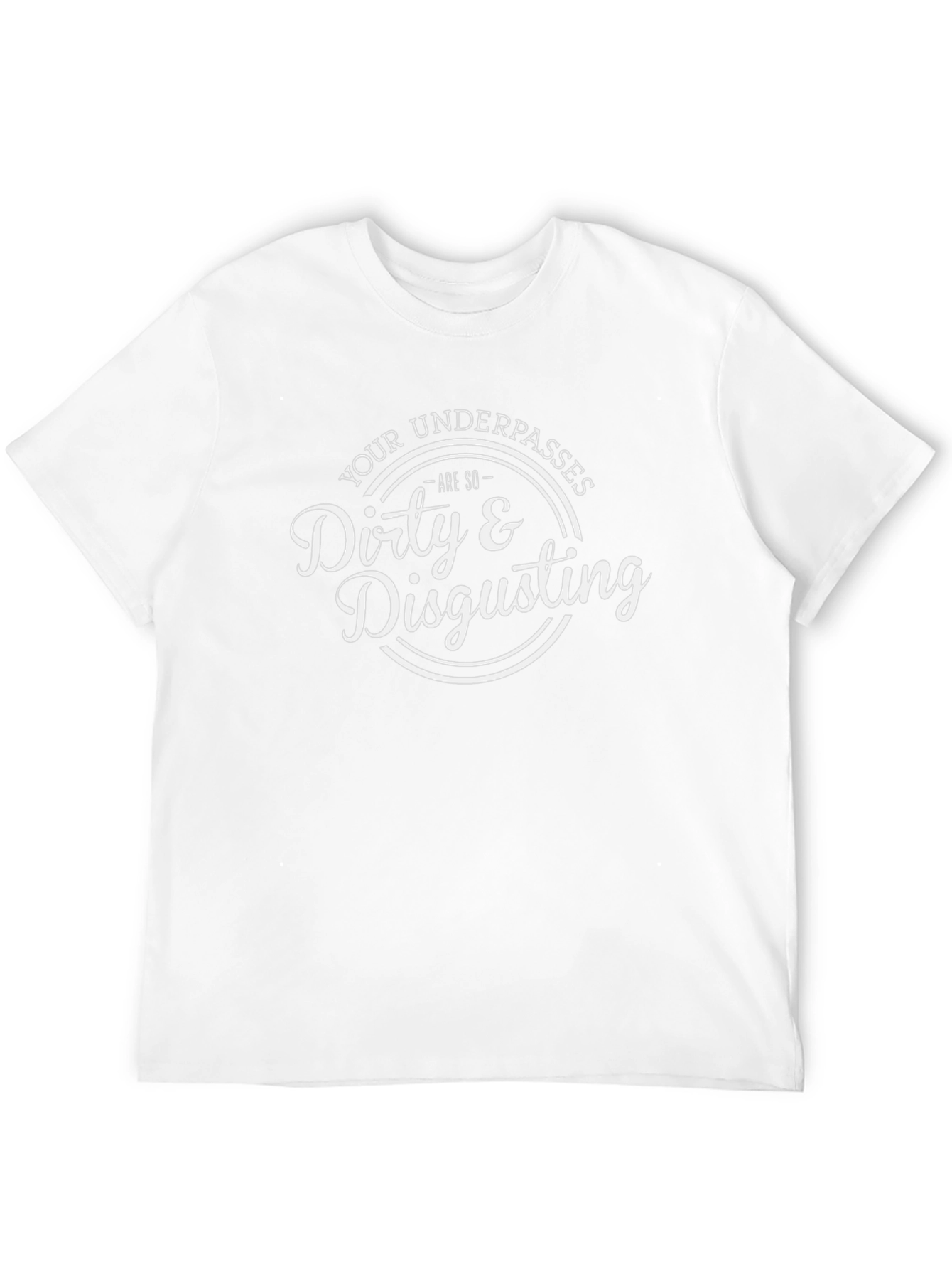Dirty & Disgusting Graphic Print T-Shirt