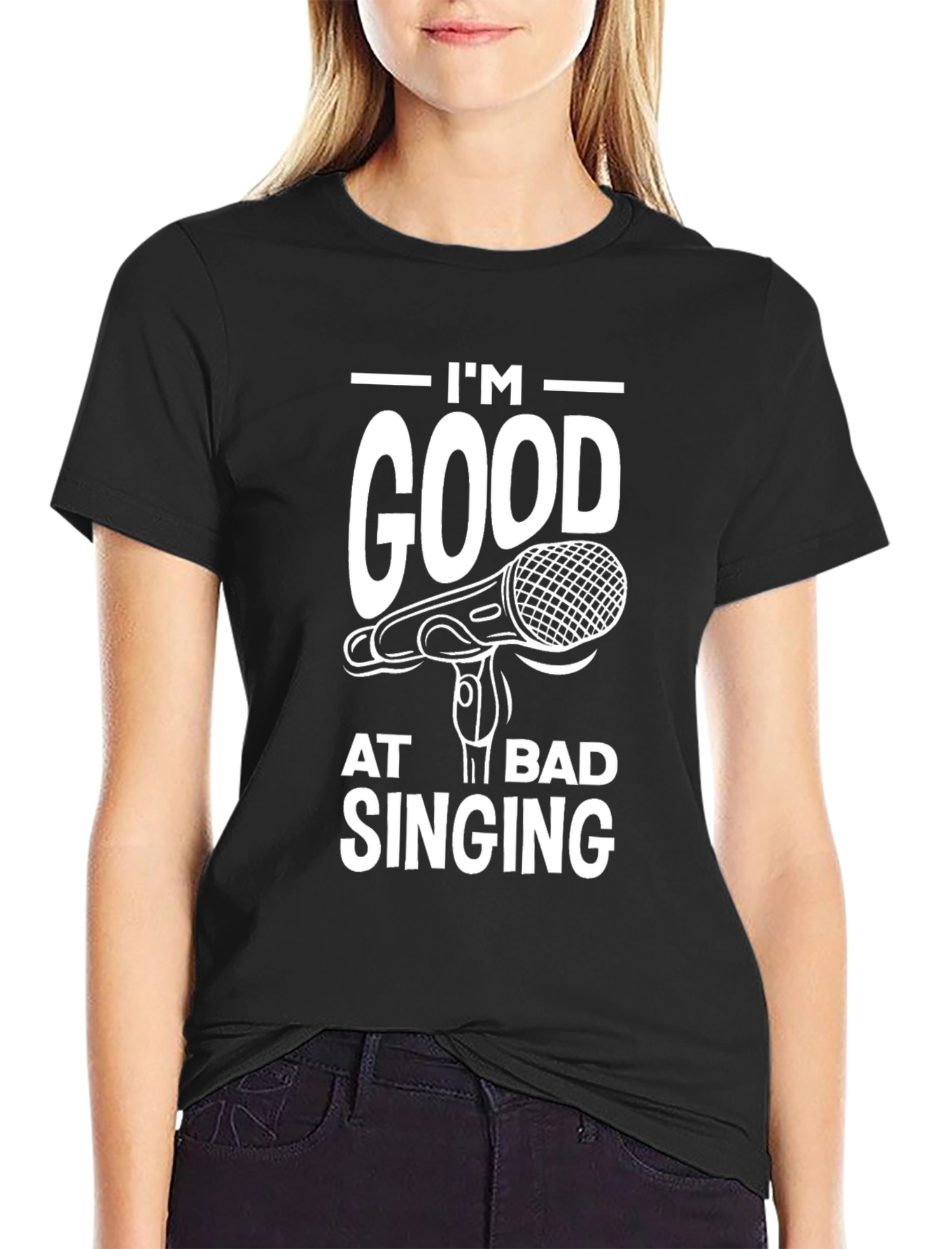 Im Good At Bad Singing Graphic Tee