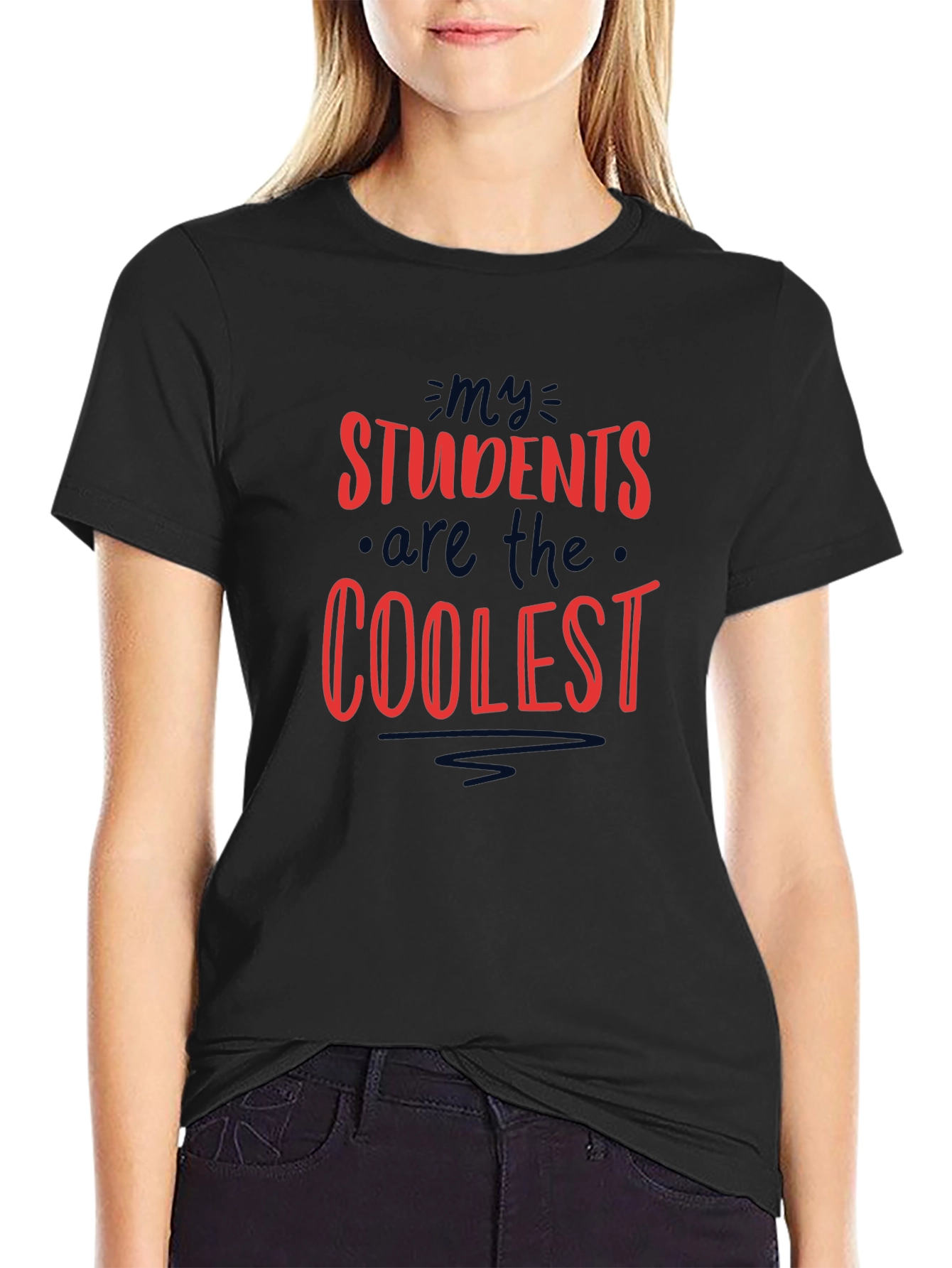 Coolest Students T-Shirt - Teacher Appreciation Gift