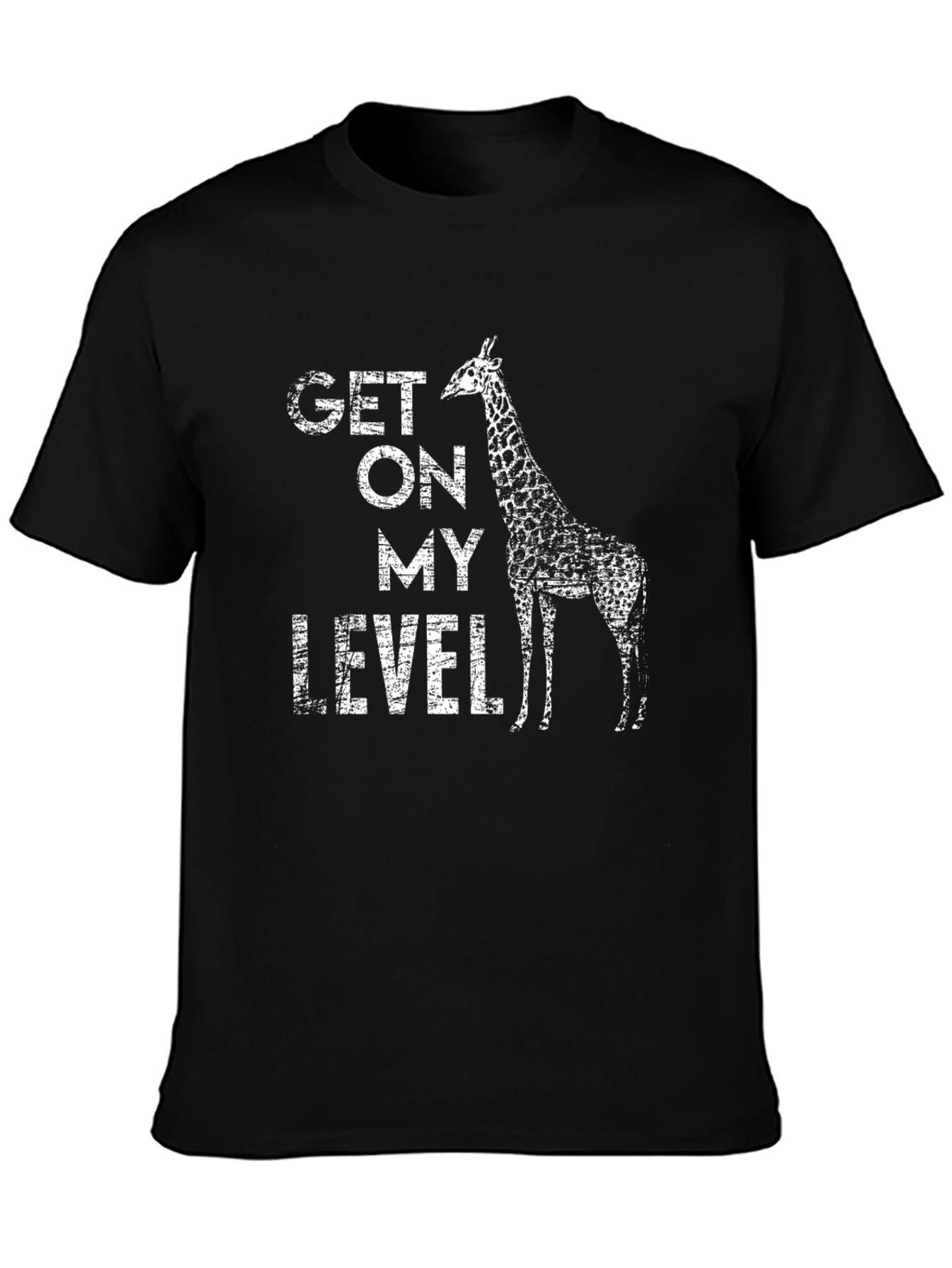 Get On My Level Giraffe Graphic T-Shirt