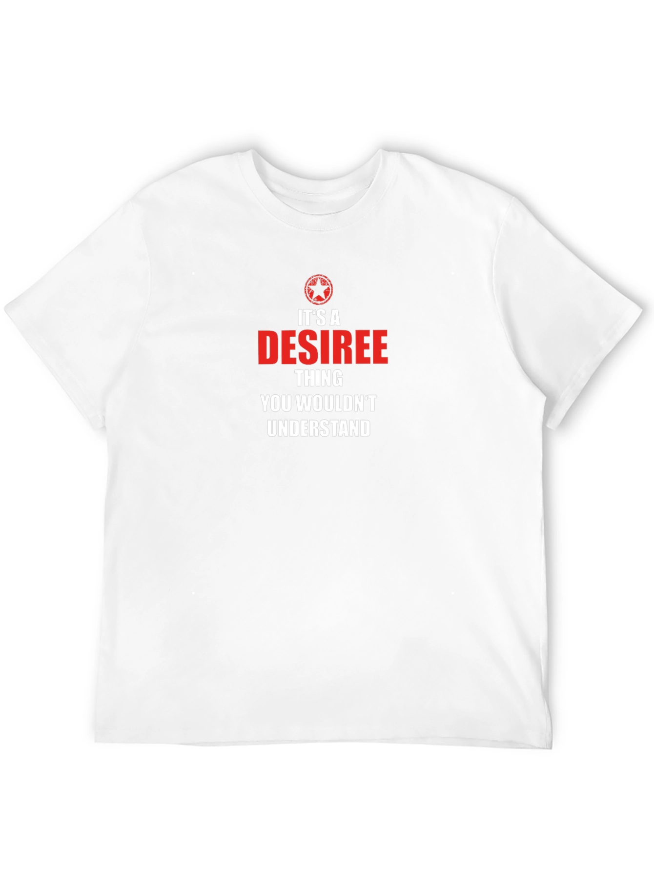 Its a Desiree Thing T-Shirt