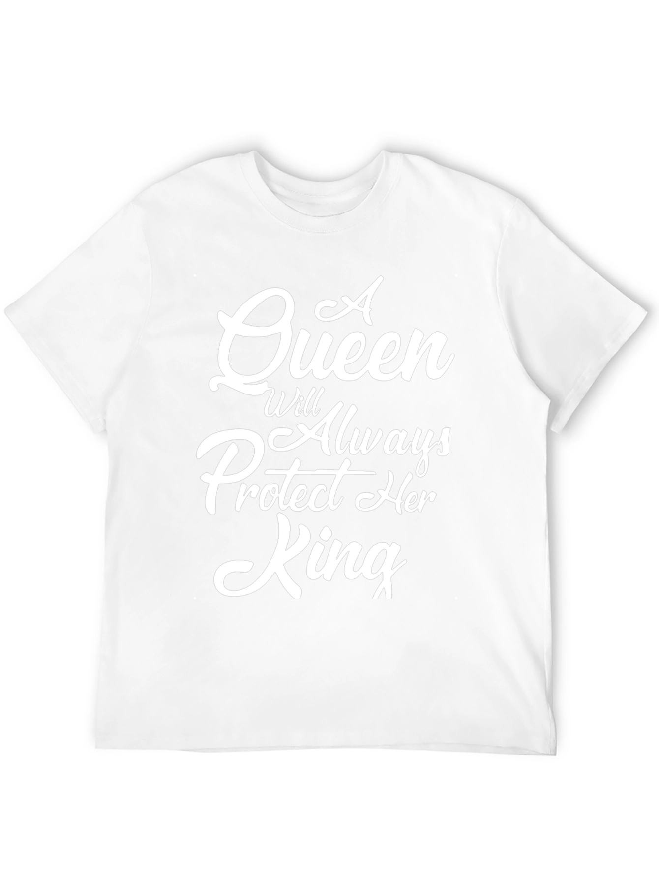 Queen Will Always Protect Her King - T-Shirt