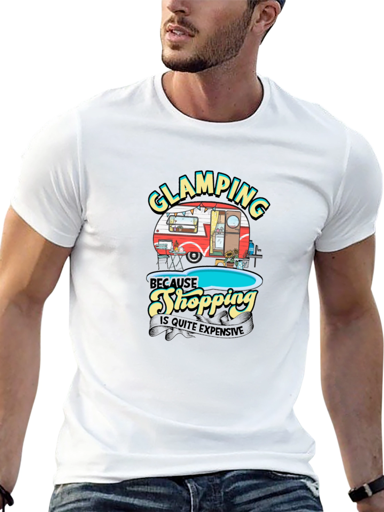 Glamping T-Shirt: Because Shopping is Quite Expensive