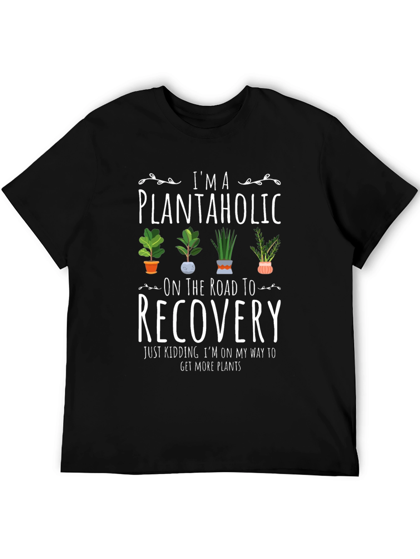 Plantaholic T-Shirt - Funny Plant Lover Tee
