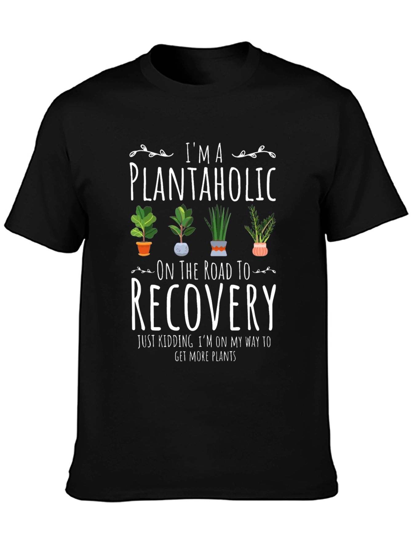 Plantaholic T-Shirt - Funny Plant Lover Tee