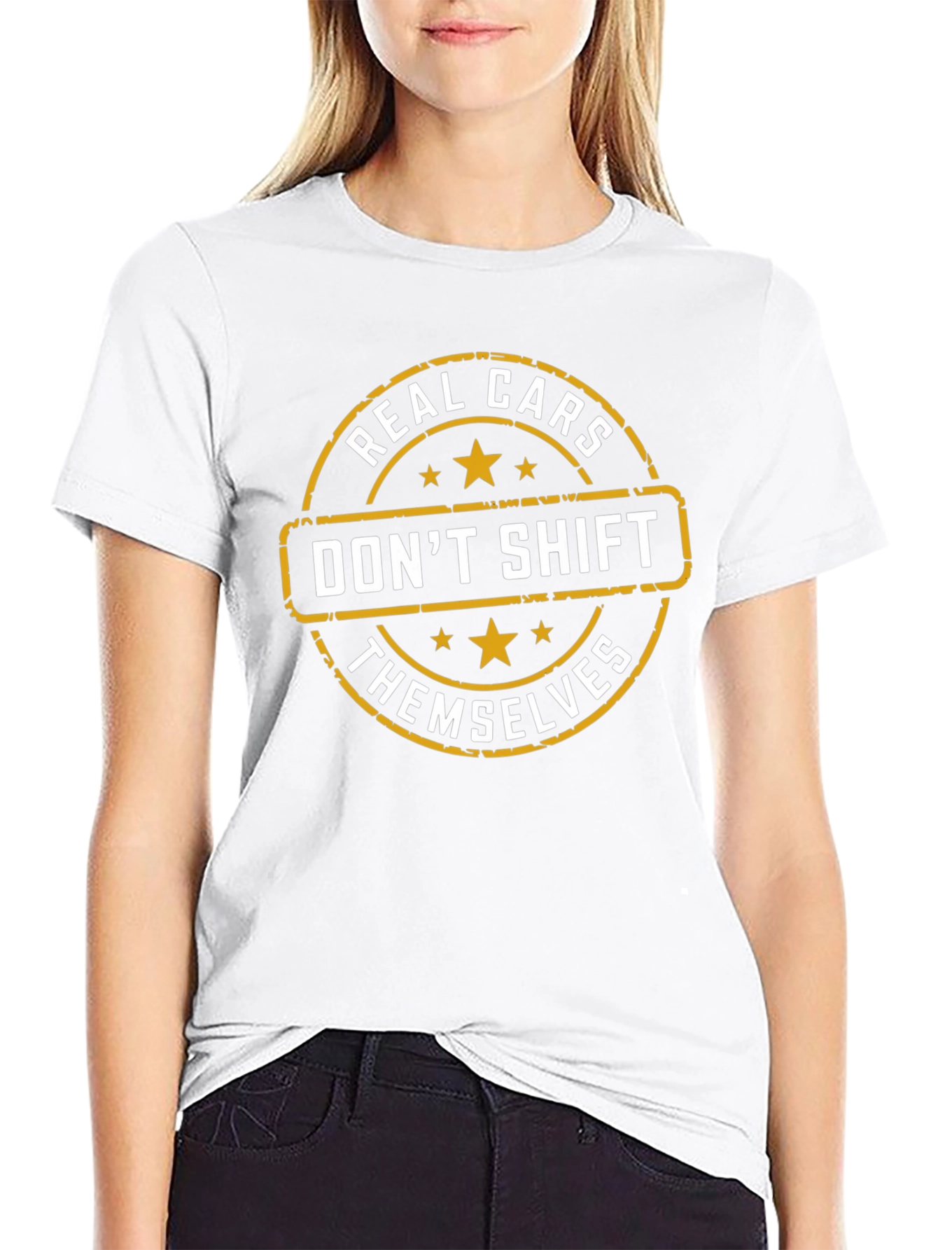 Real Cars Dont Shift Themselves T-Shirt