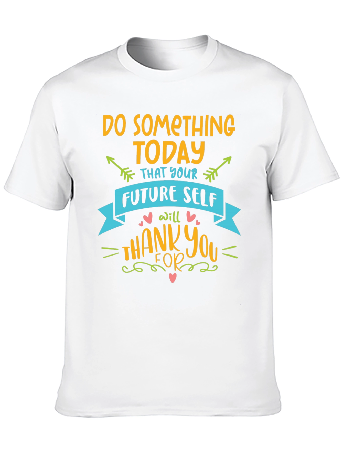 Inspirational Graphic Tee - Do Something Today T-Shirt