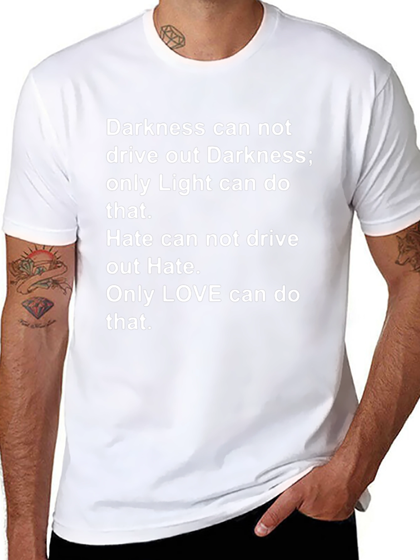 Inspirational T-Shirt: Darkness Hate Love Graphic Tee