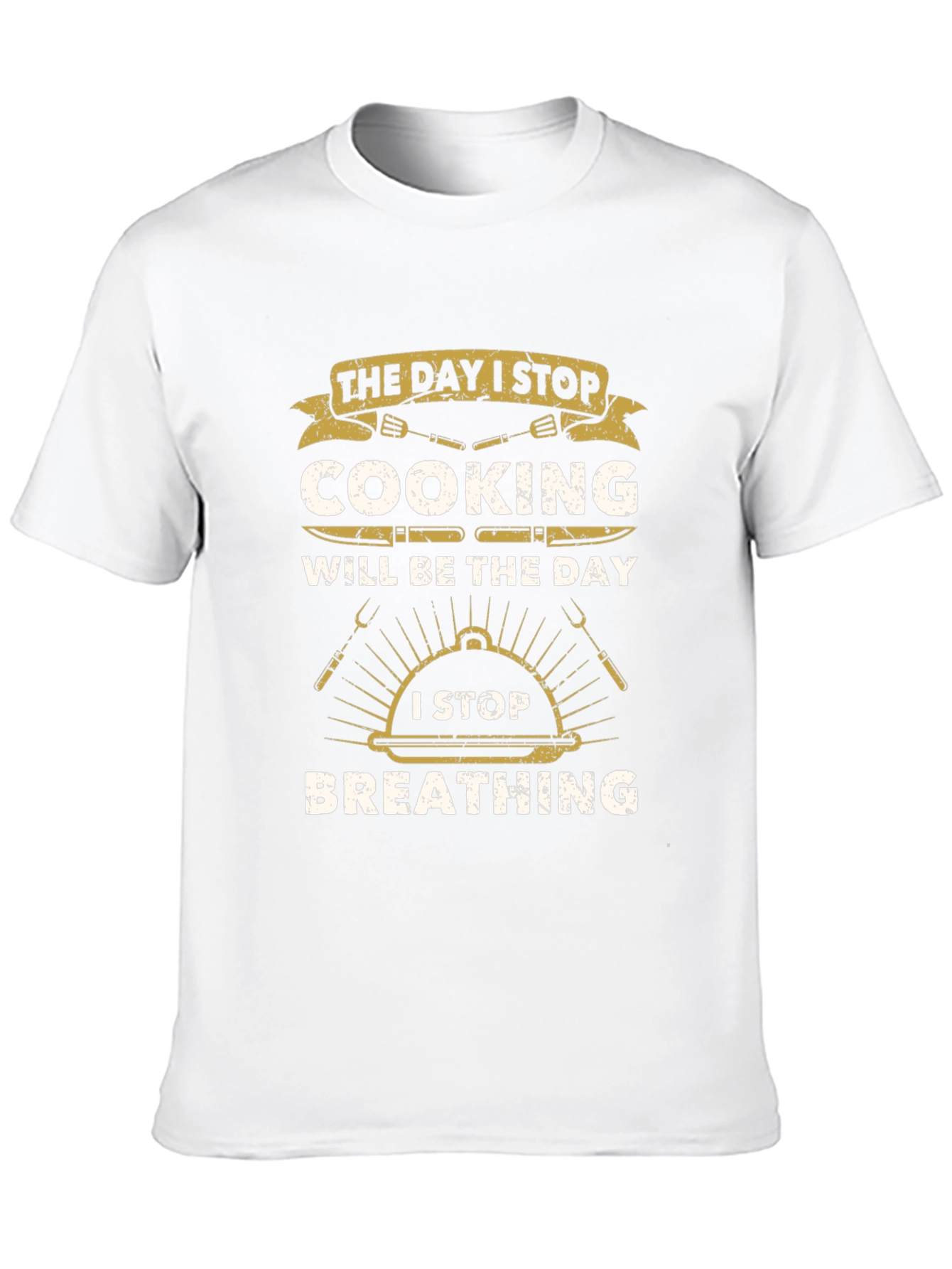 Cooking Lover T-Shirt: Day I Stop Cooking