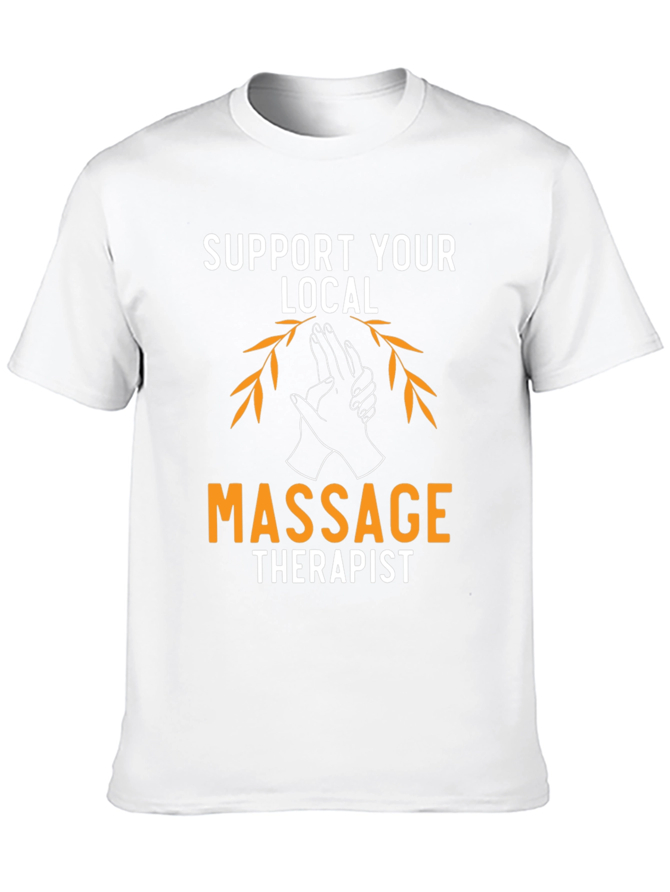 Support Your Local Massage Therapist T-Shirt