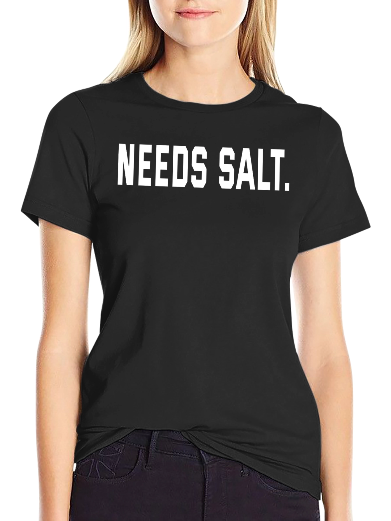 Needs Salt T-Shirt - Funny Foodie Tee