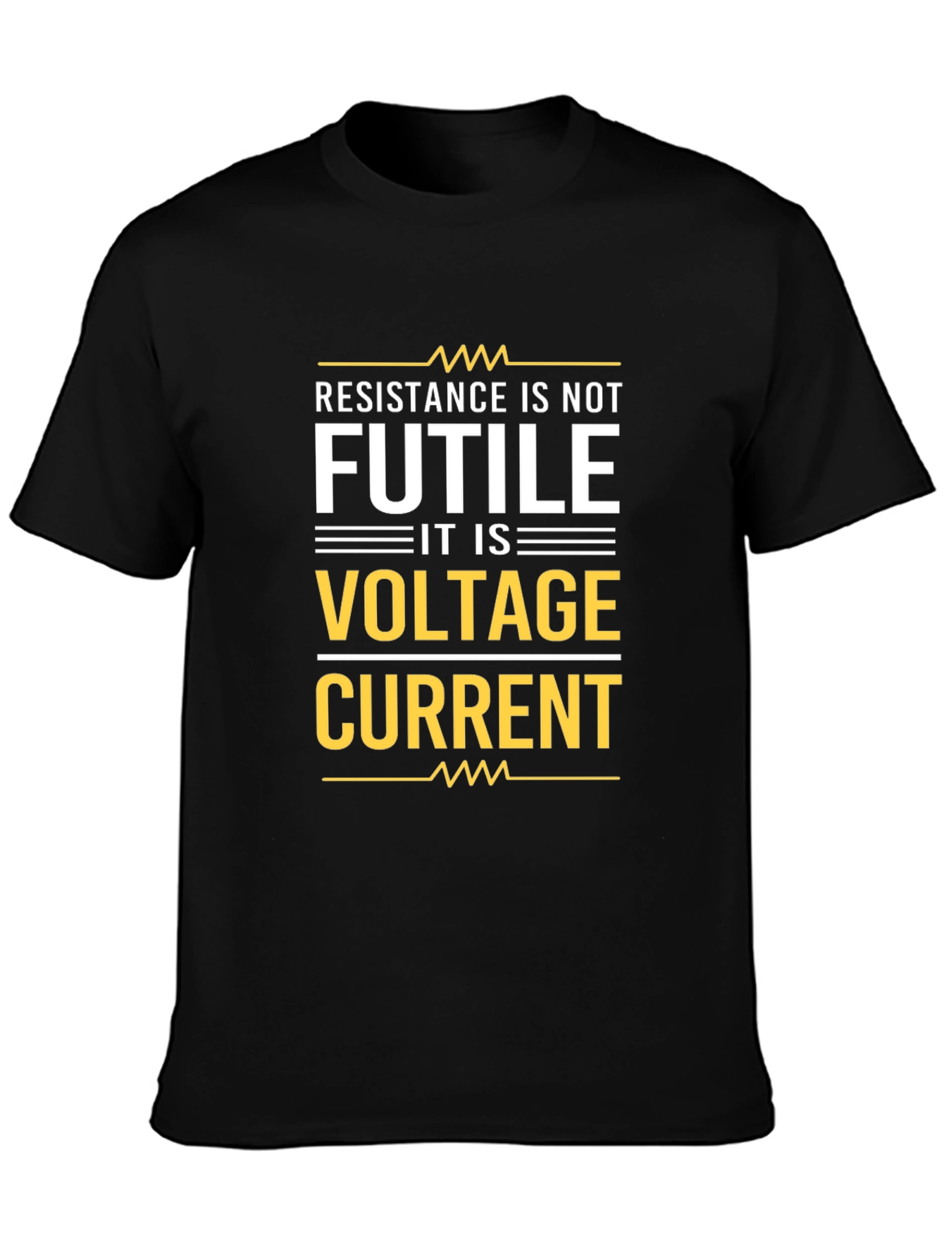 Resistance Is Not Futile T-Shirt