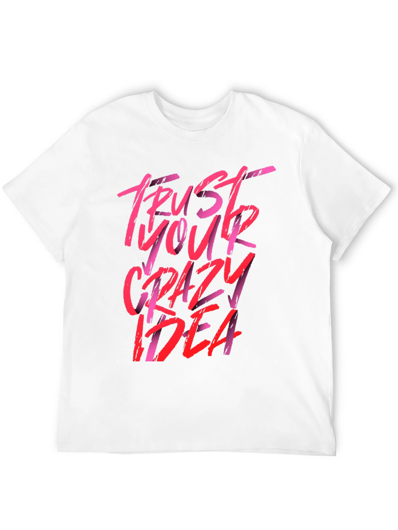 Trust Your Crazy Idea Graphic Tee