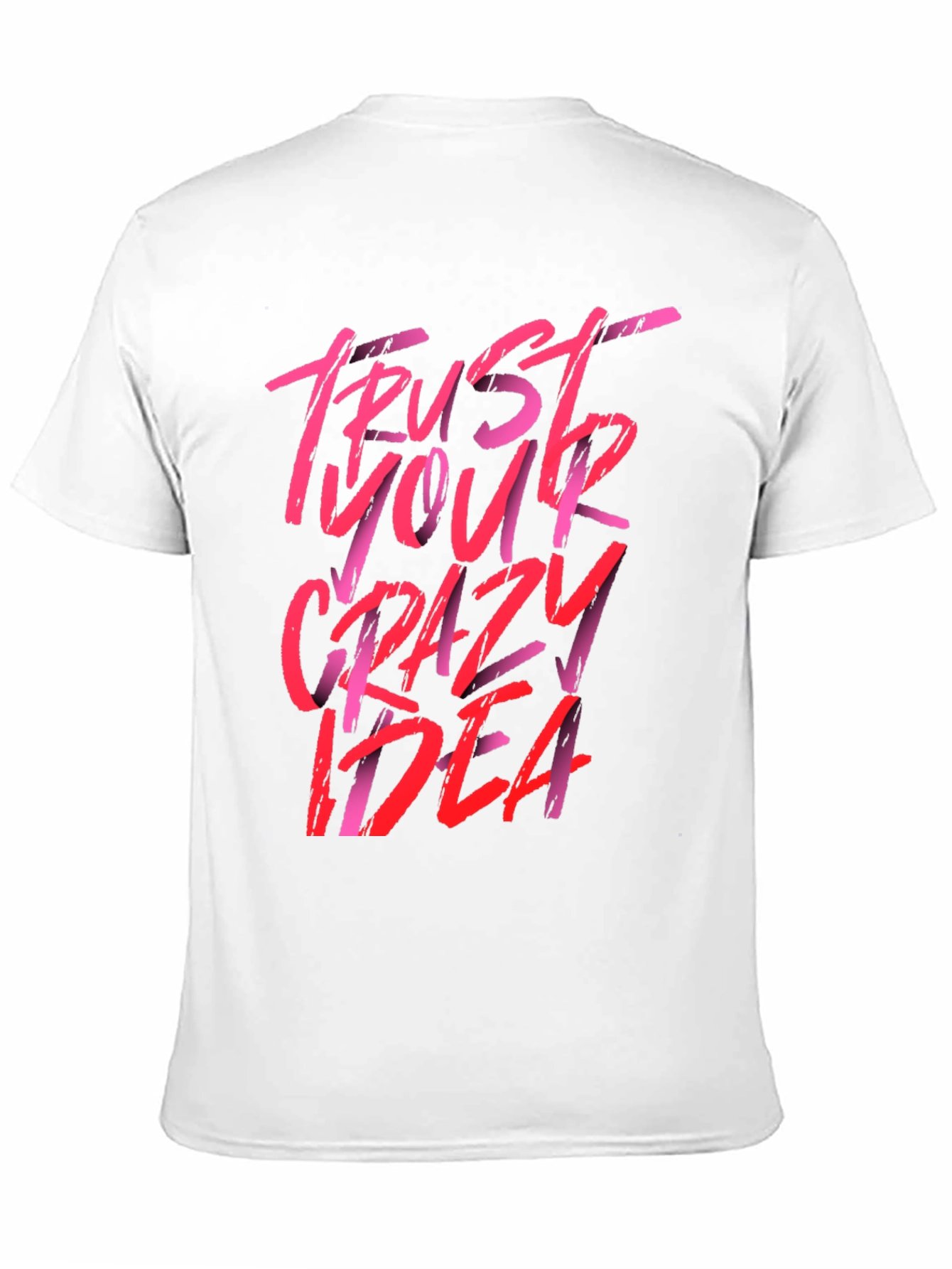 Trust Your Crazy Idea Graphic Tee