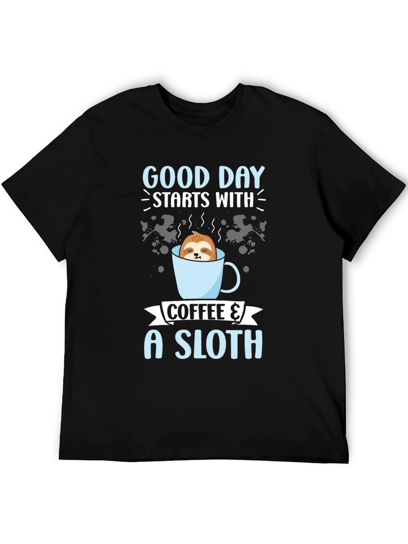 Coffee & Sloth T-Shirt: Good Day Starts Here!