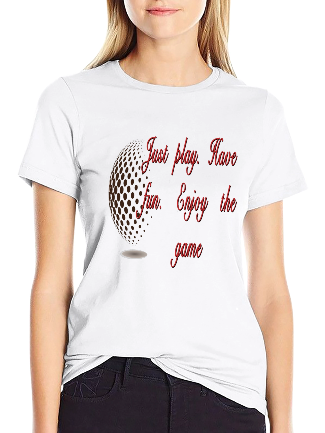 Golf T-Shirt: Just Play Have Fun Enjoy the Game