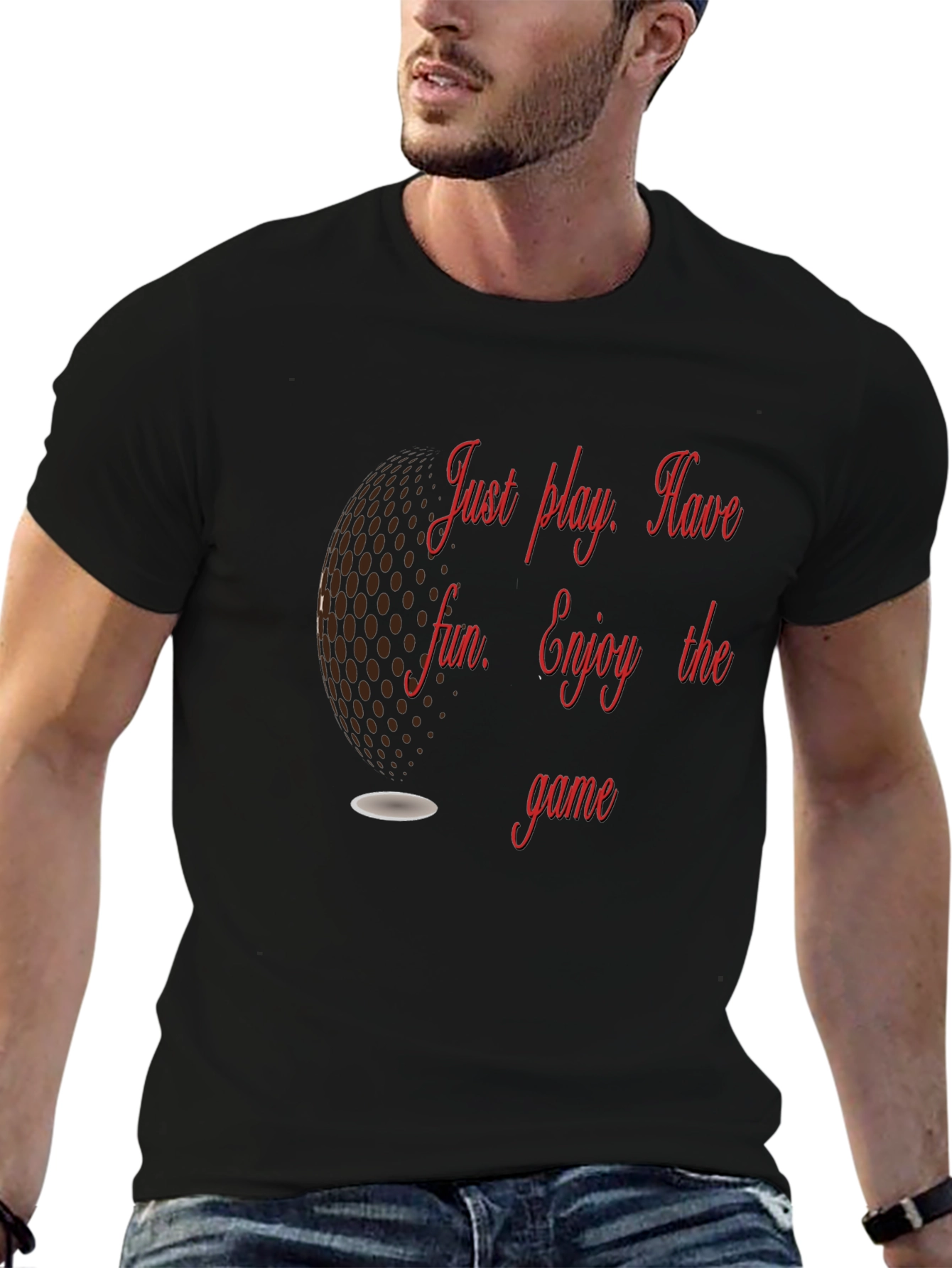 Golf T-Shirt: Just Play Have Fun Enjoy the Game