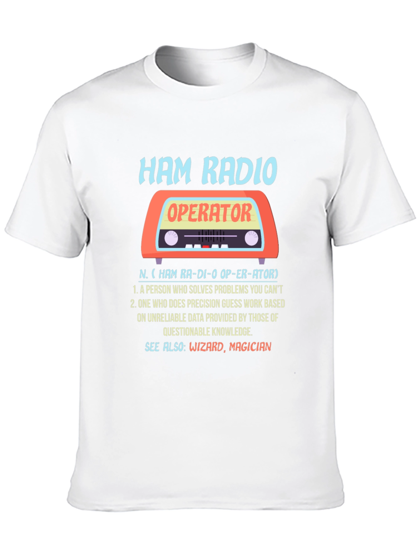 Ham Radio Operator Definition T-Shirt