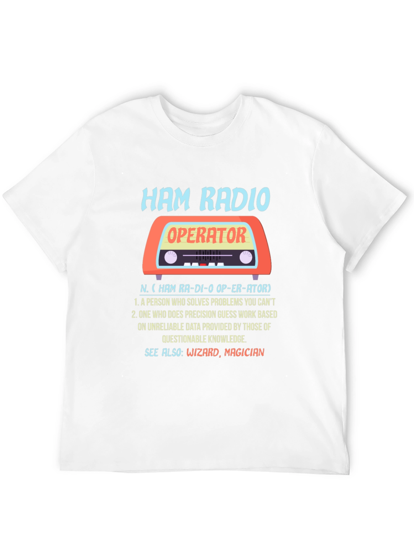 Ham Radio Operator Definition T-Shirt