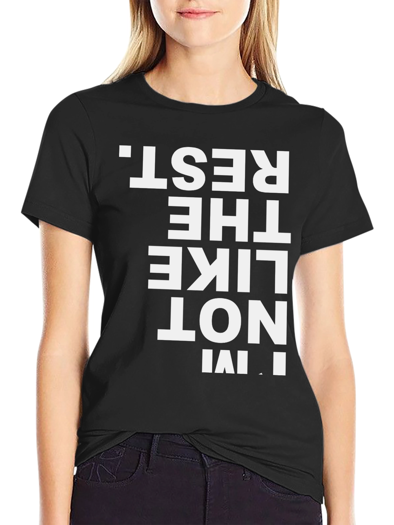 Im Not Like the Rest Mens T-Shirt