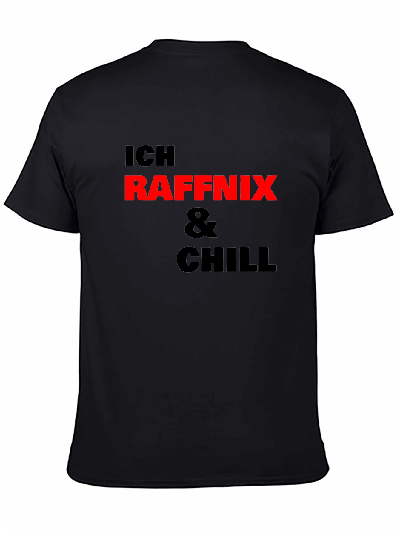 Ich Raffnix & Chill T-Shirt Black Cotton Tee