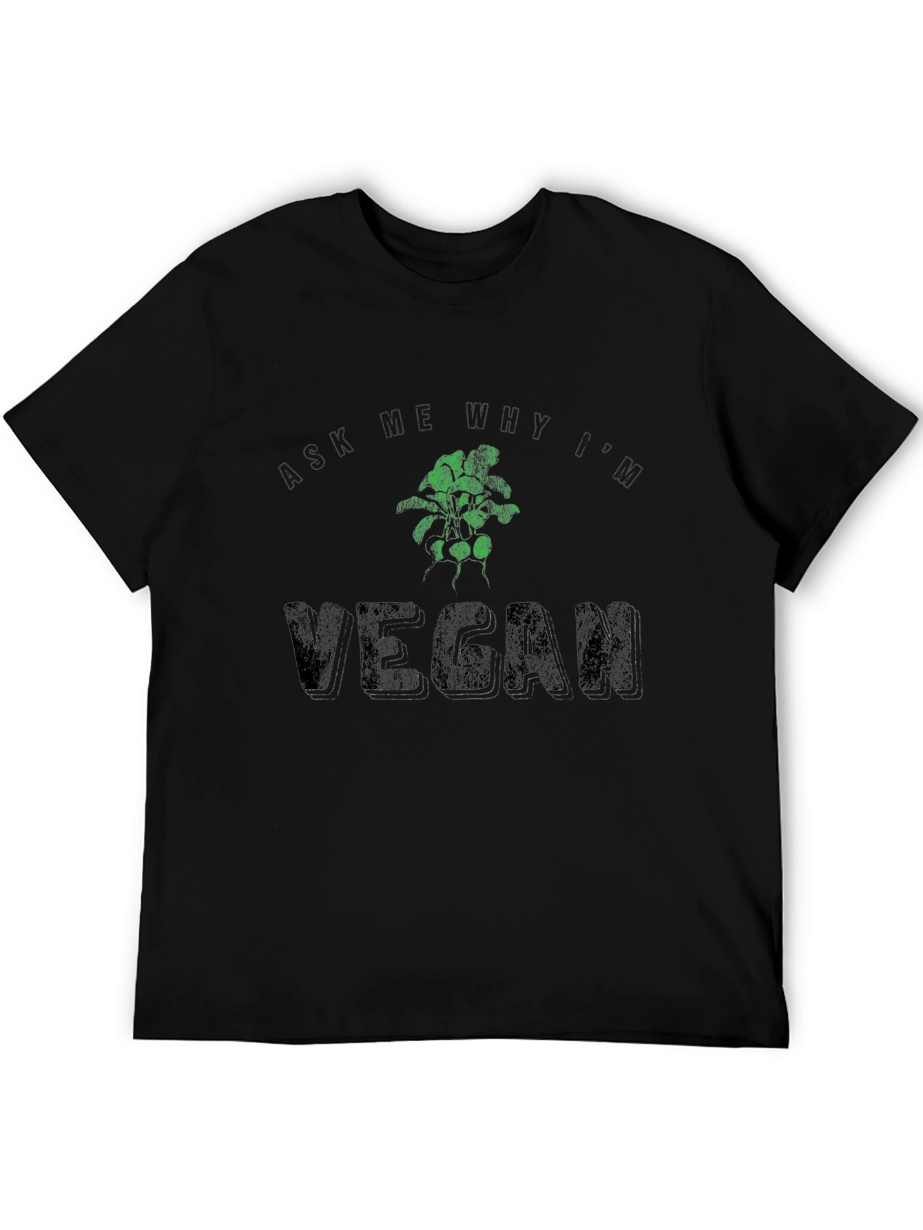 Ask Me Why Im Vegan Graphic Tee
