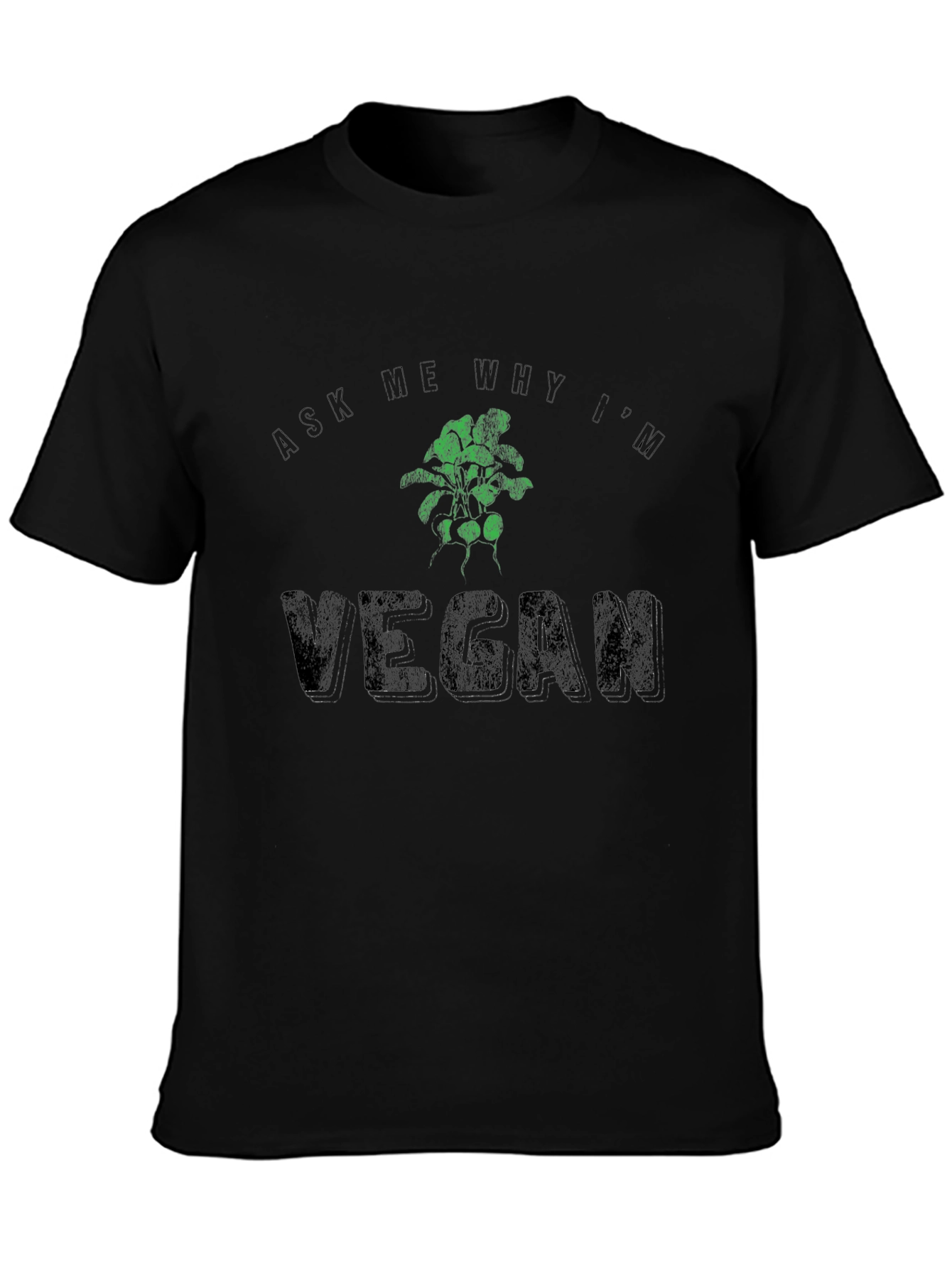 Ask Me Why Im Vegan Graphic Tee