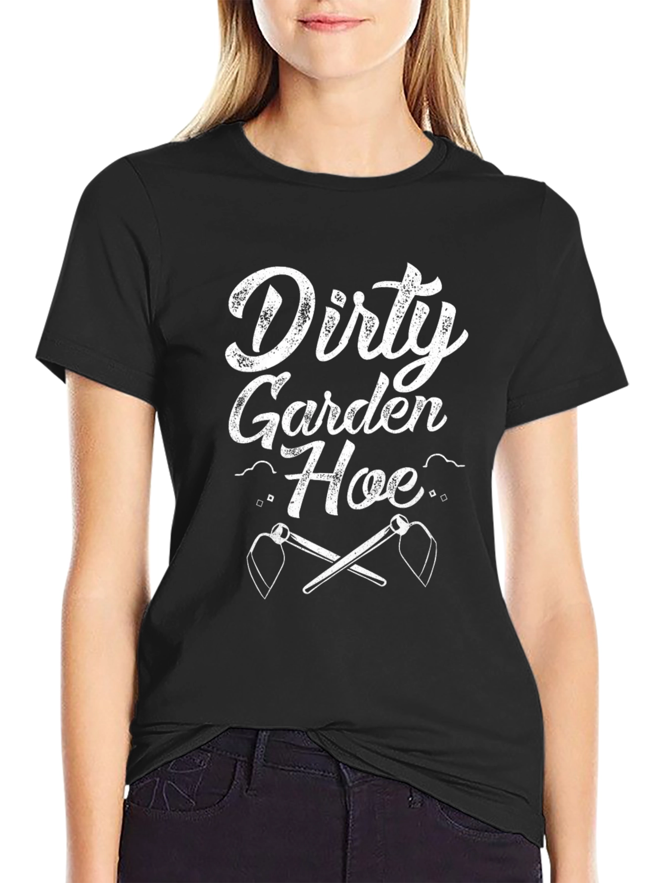Dirty Garden Hoe T-Shirt - Gardening Humor Tee