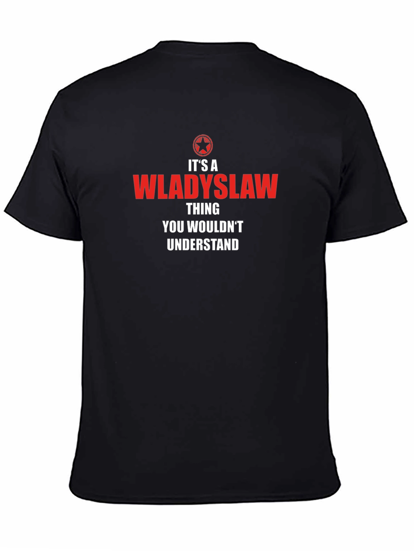 Wladyslaw Thing - You Wouldnt Understand T-Shirt